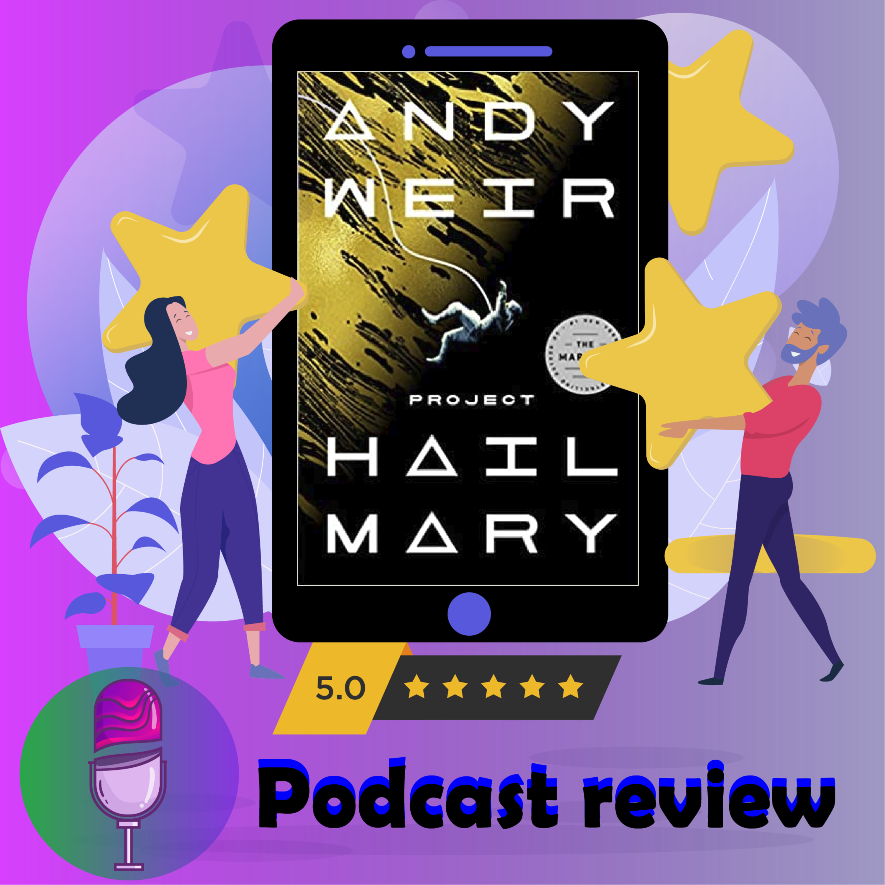 Project Hail Mary: Book By Andy Weir | Book Review Podcast episode artwork