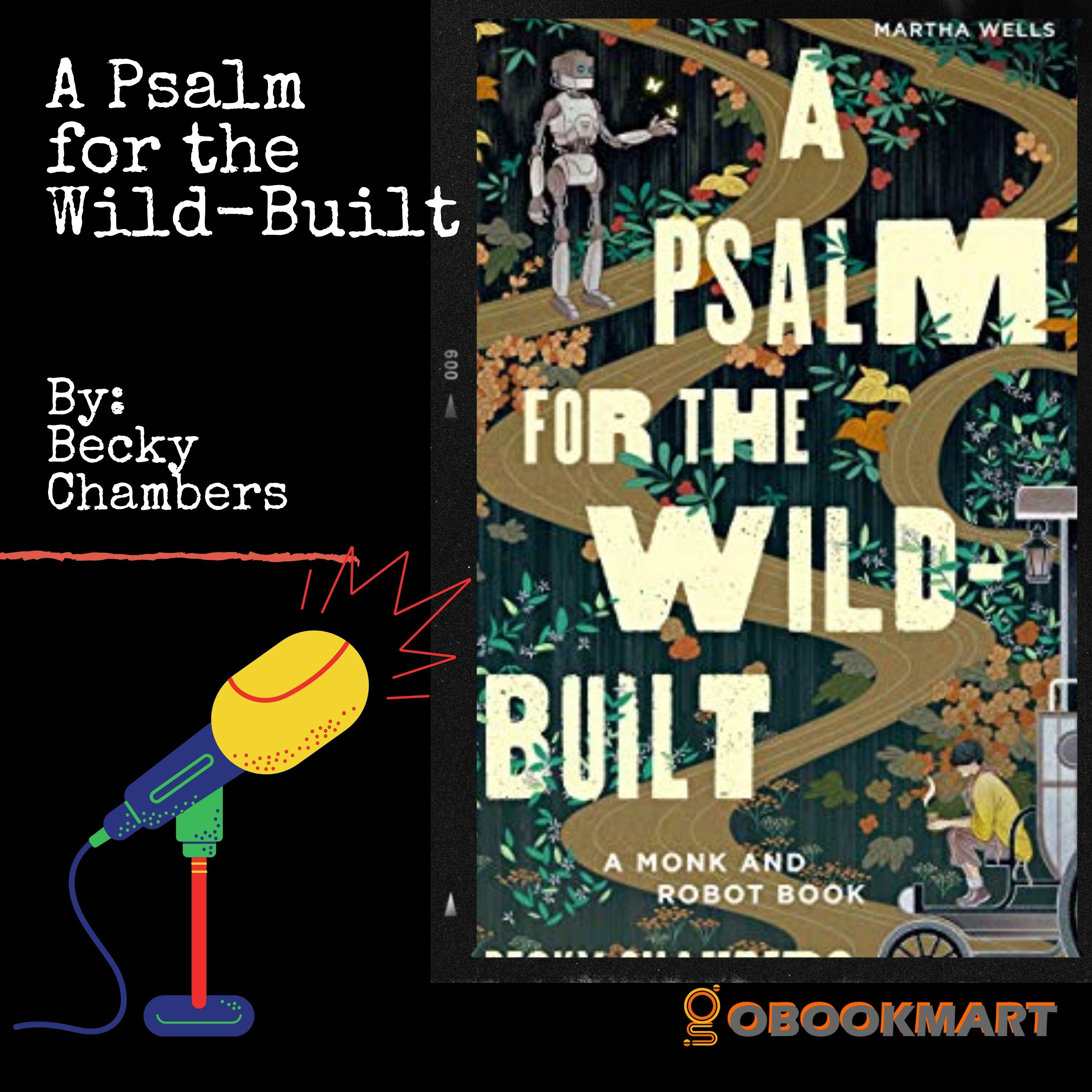 A Psalm for the Wild-Built: By Becky Chambers | Monk and Robot Series episode artwork