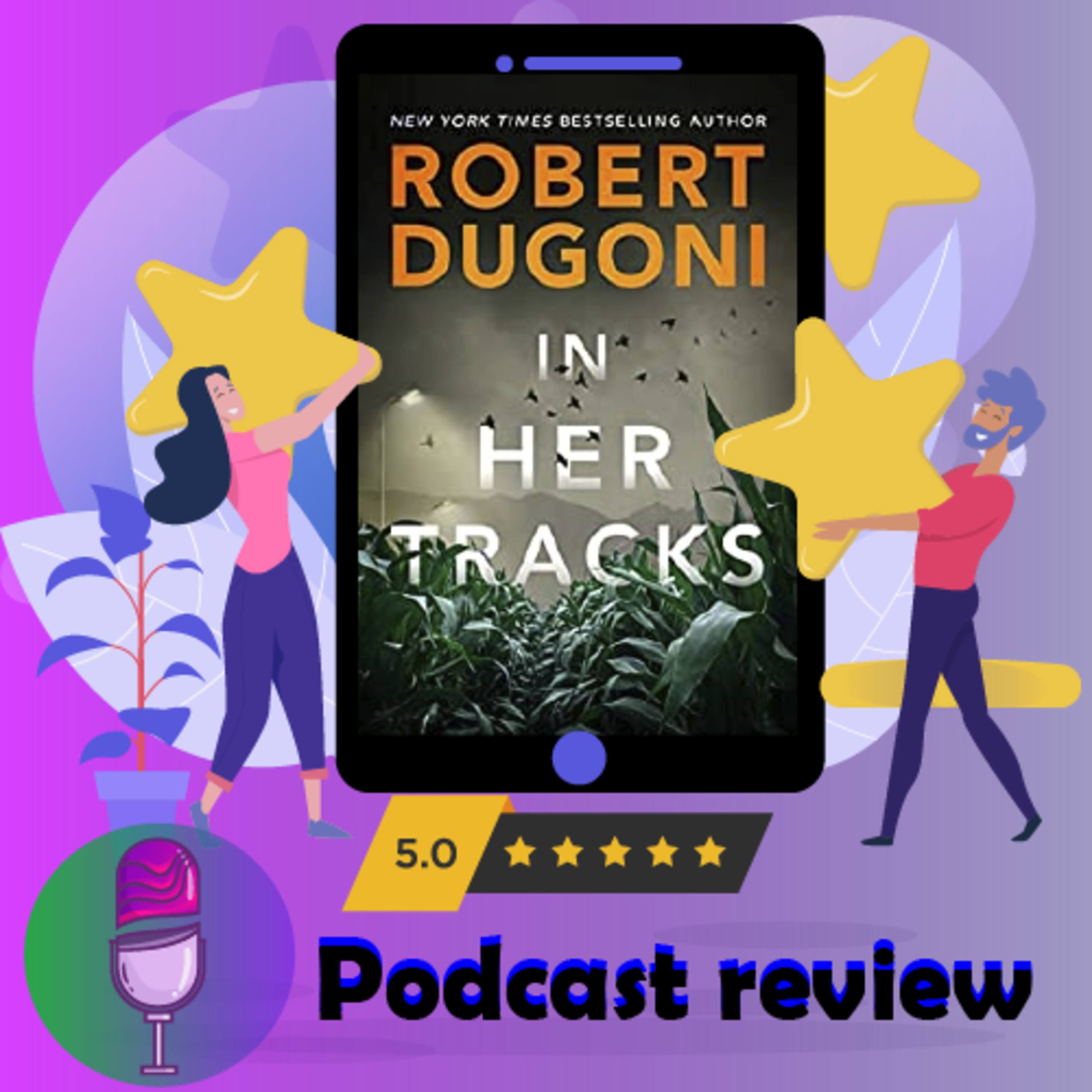 In Her Tracks: By Robert Dugoni | Book Review Podcast episode artwork