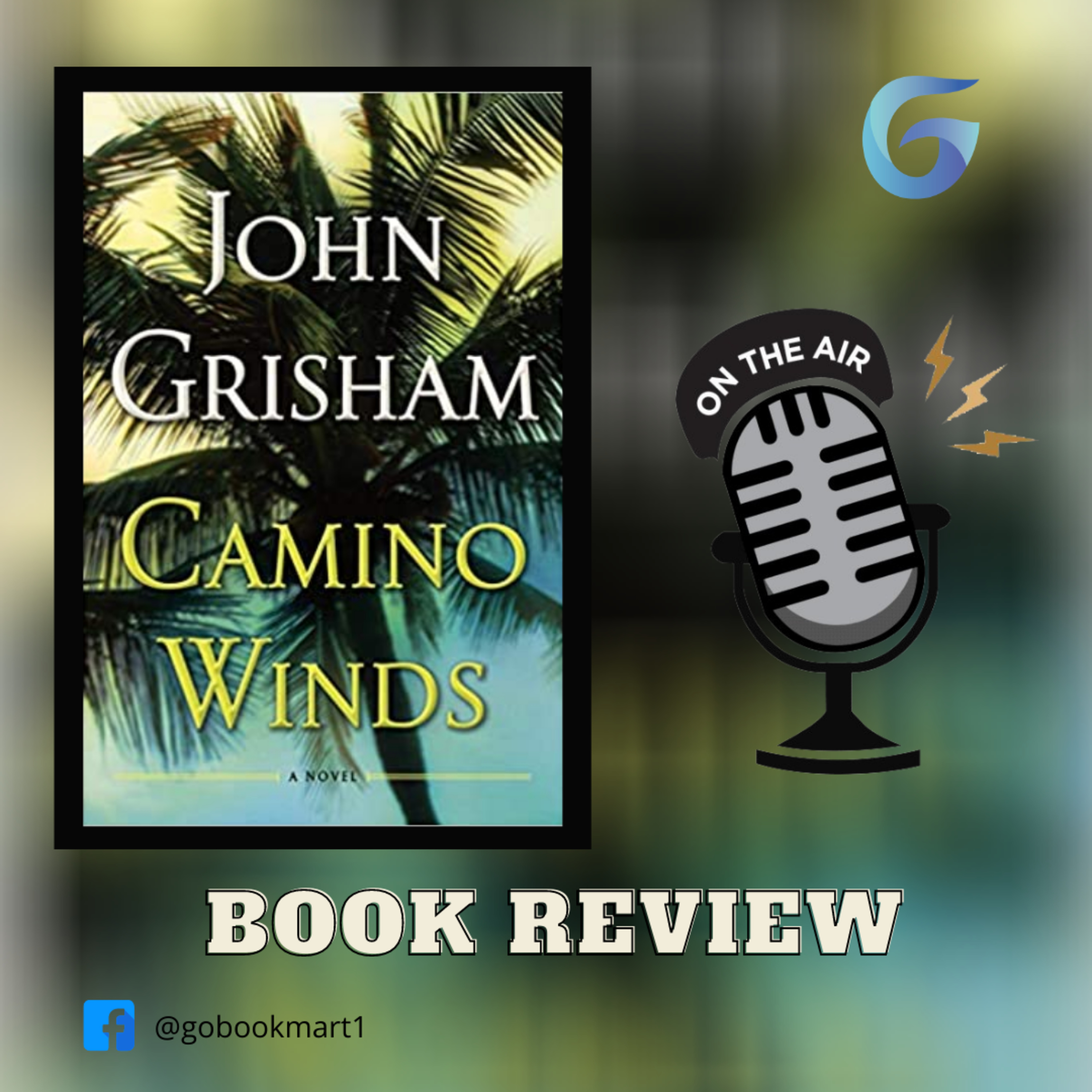 Camino Winds : By - John Grisham - Novel review episode artwork