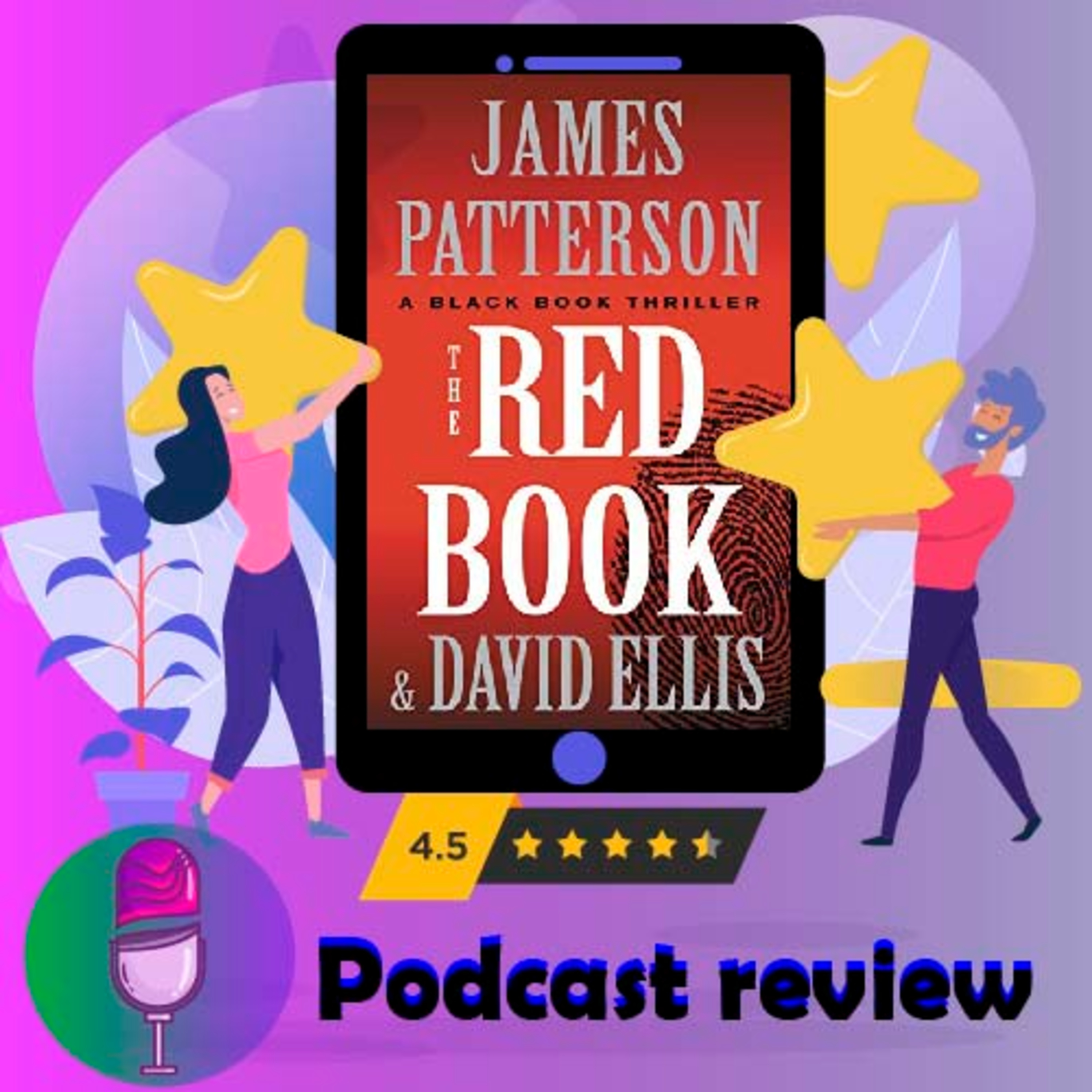 The Red Book (A Black Book Thriller 2): By James Patterson | Book Review Podcast episode artwork