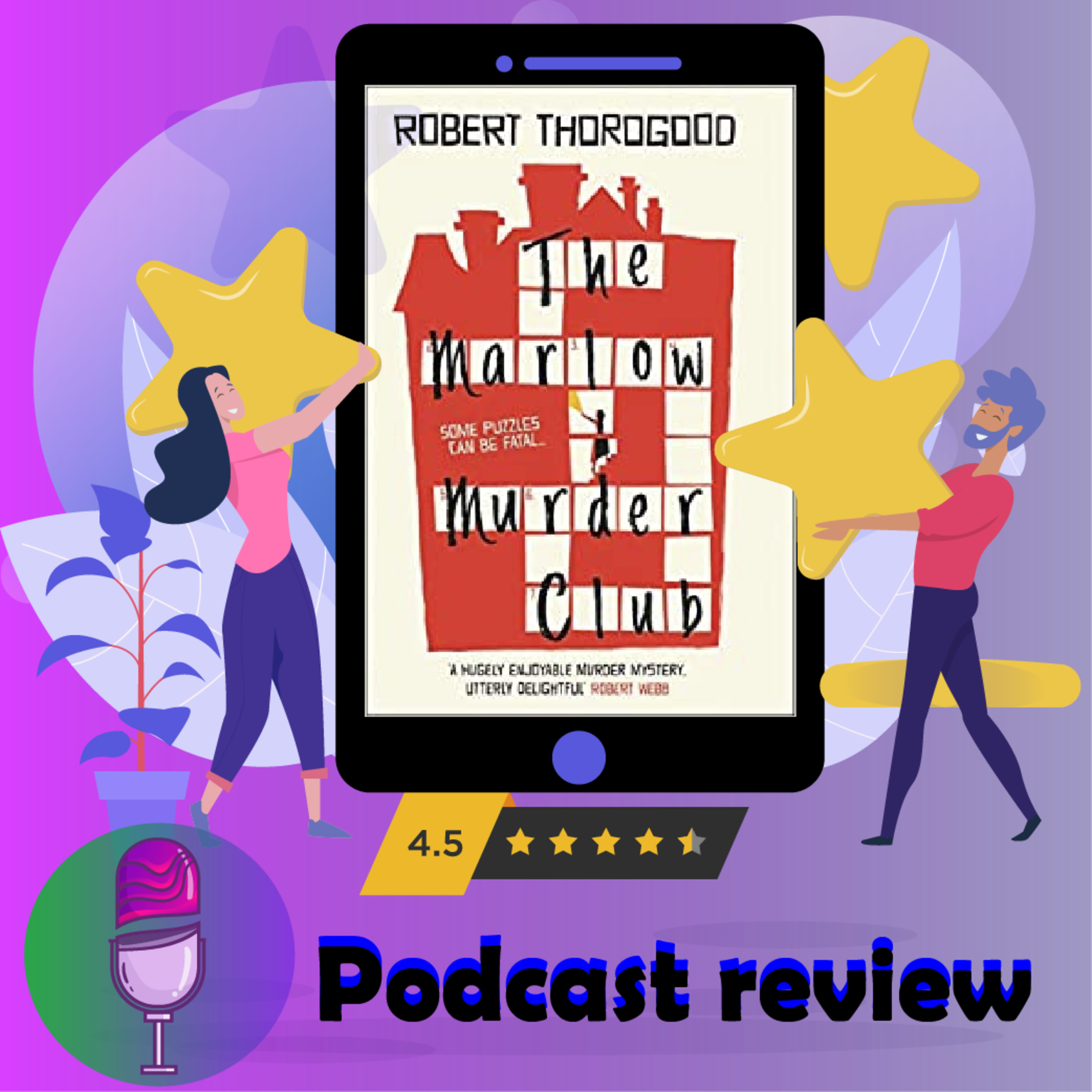 The Marlow Murder Club: Book By Robert Thorogood - Book Review Podcast episode artwork