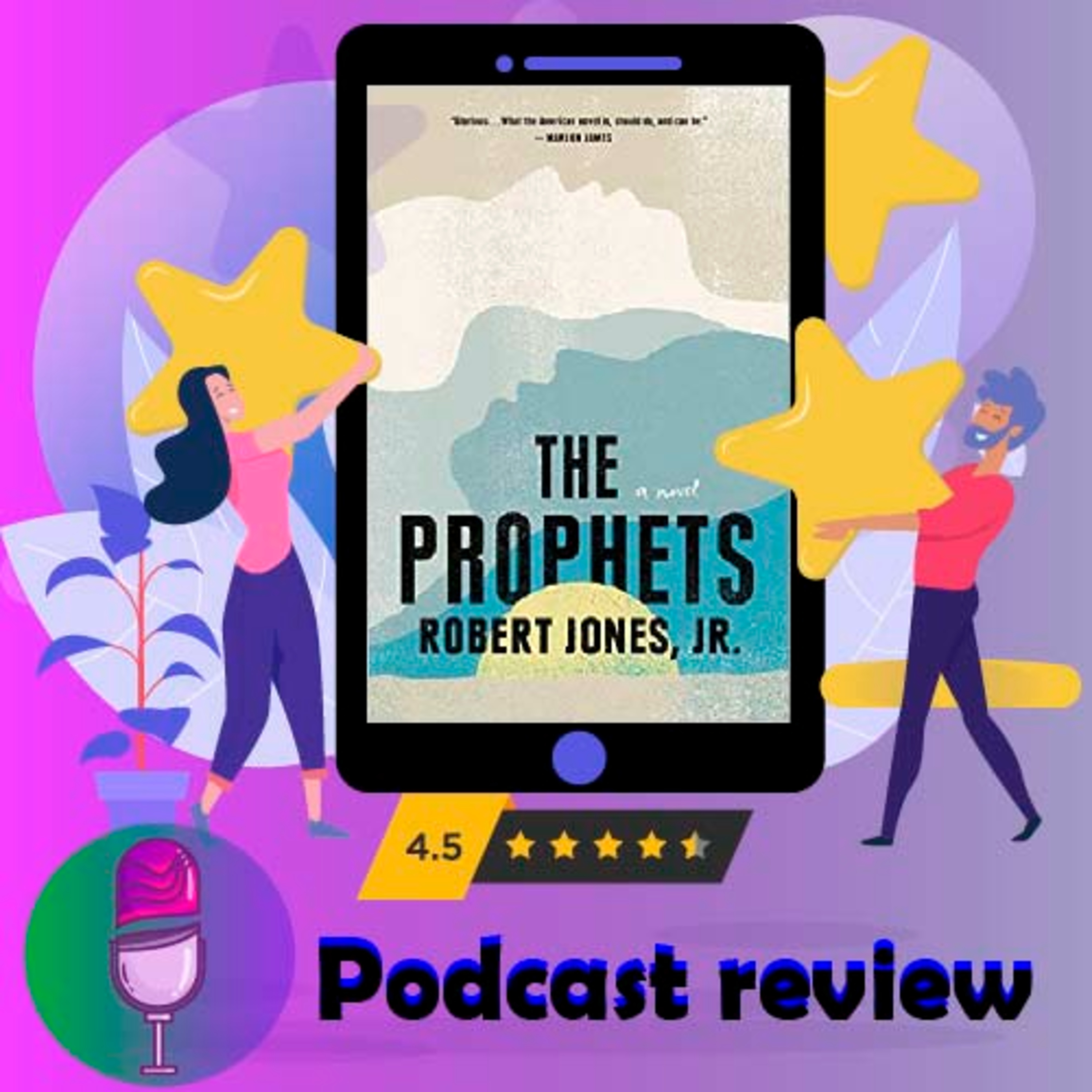The Prophets: Book by Robert Jones Jr. - Book Review Podcast episode artwork