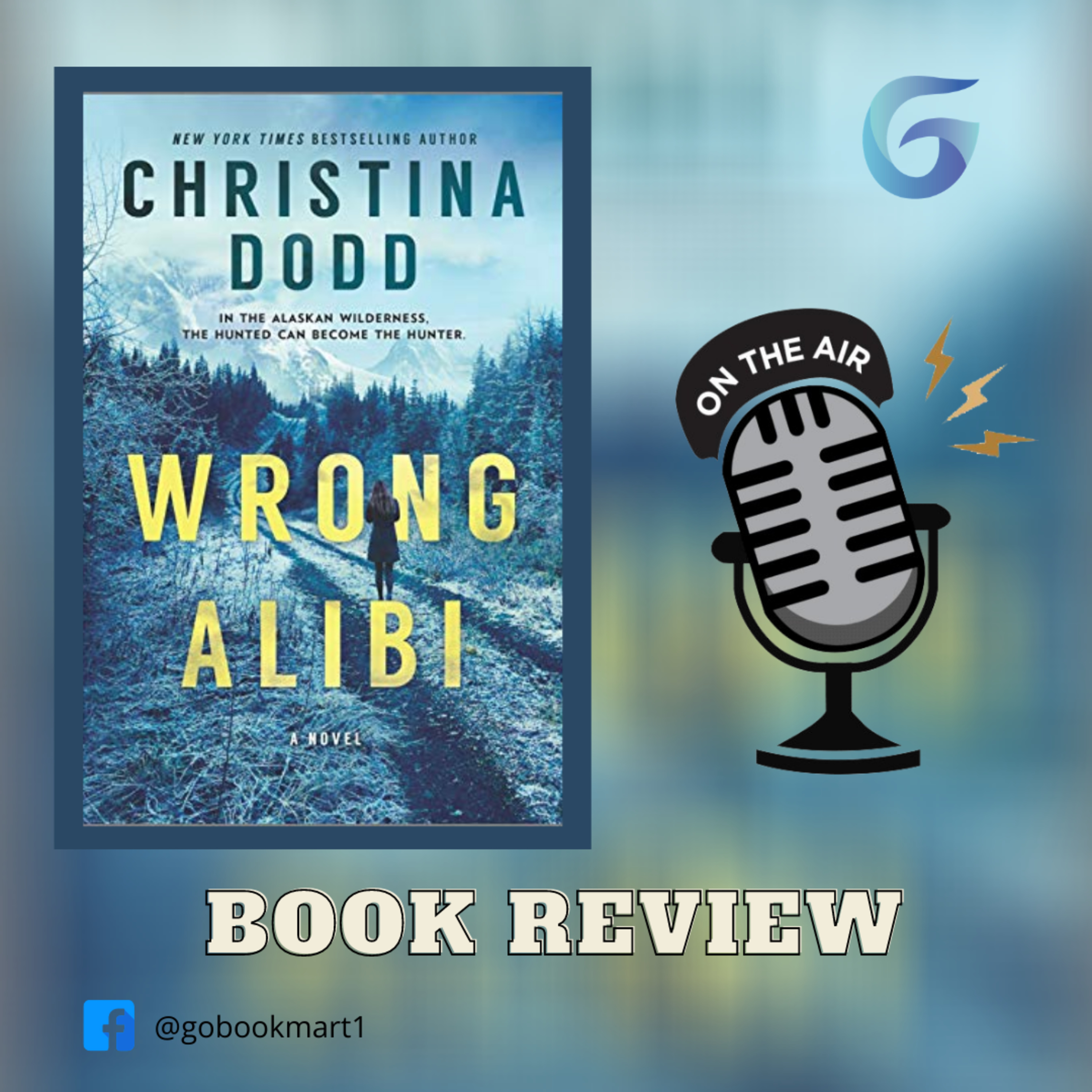 Wrong Alibi: An Alaskan Mystery : By - Christina Dodd - Novel Review Podcast episode artwork