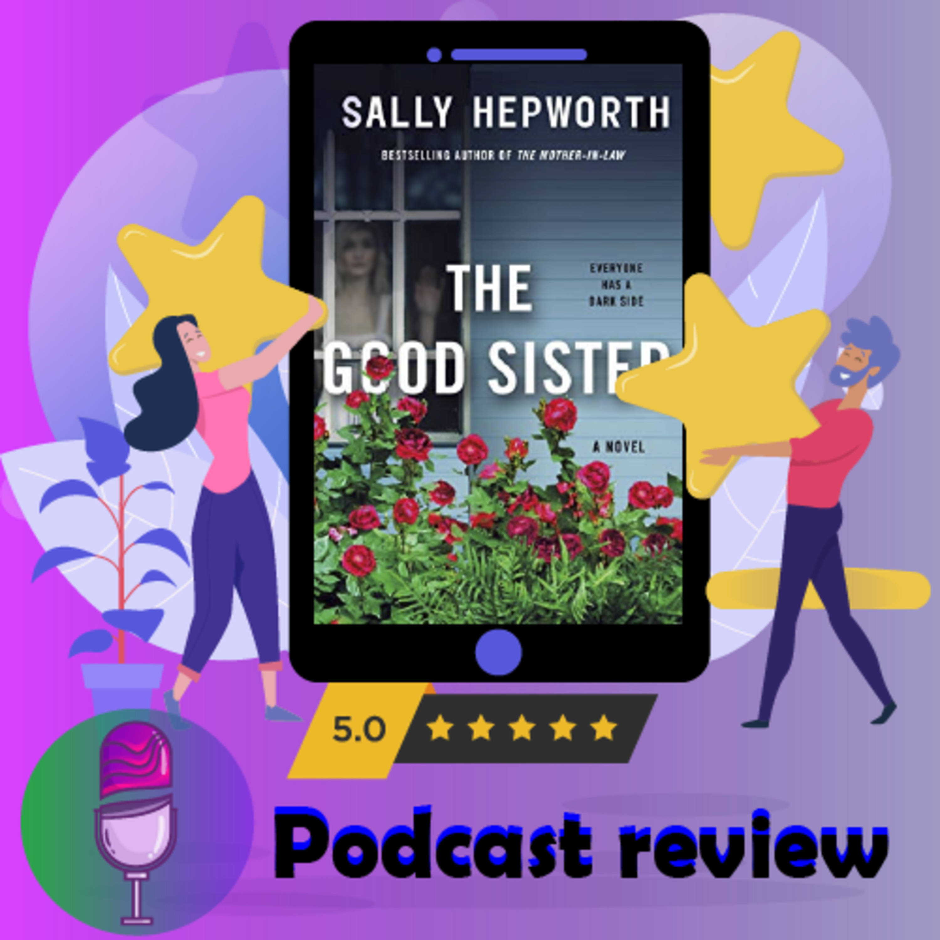 The Good Sister: Book By Sally Hepworth | Book Review Podcast episode artwork