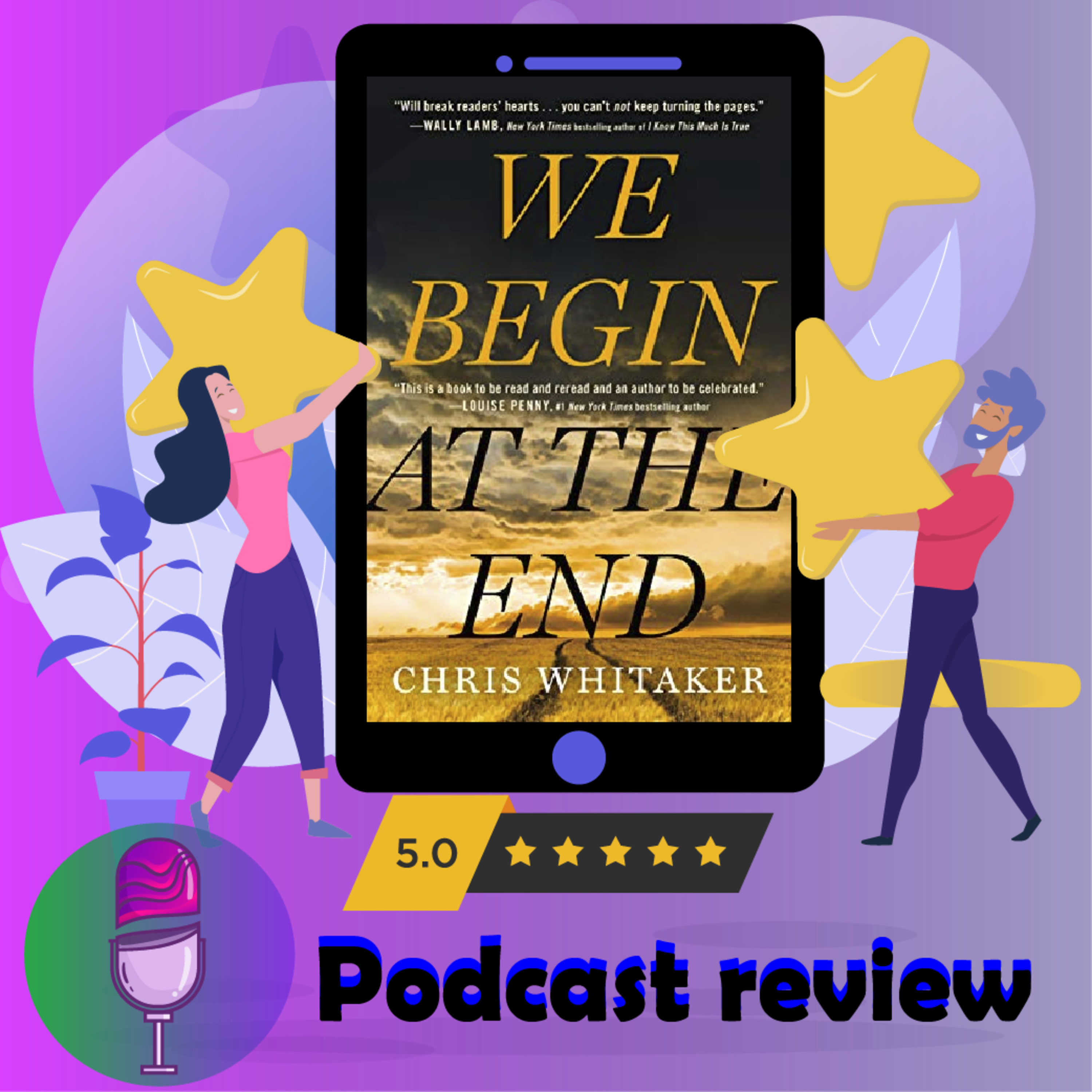 We Begin at the End: Book By Chris Whitaker - Book Review Podcast episode artwork