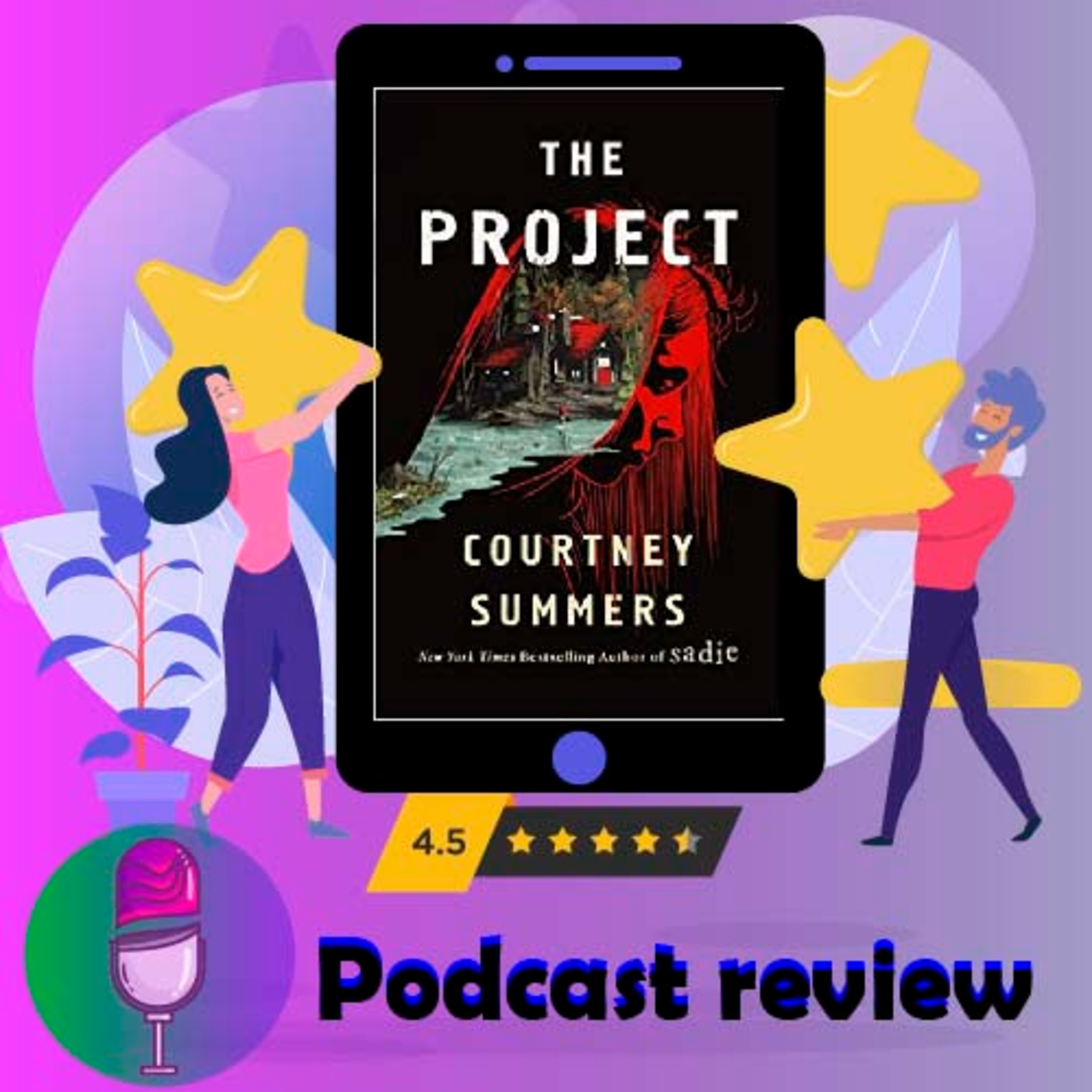 The Project: Book by Courtney Summers - Book Review Podcast episode artwork