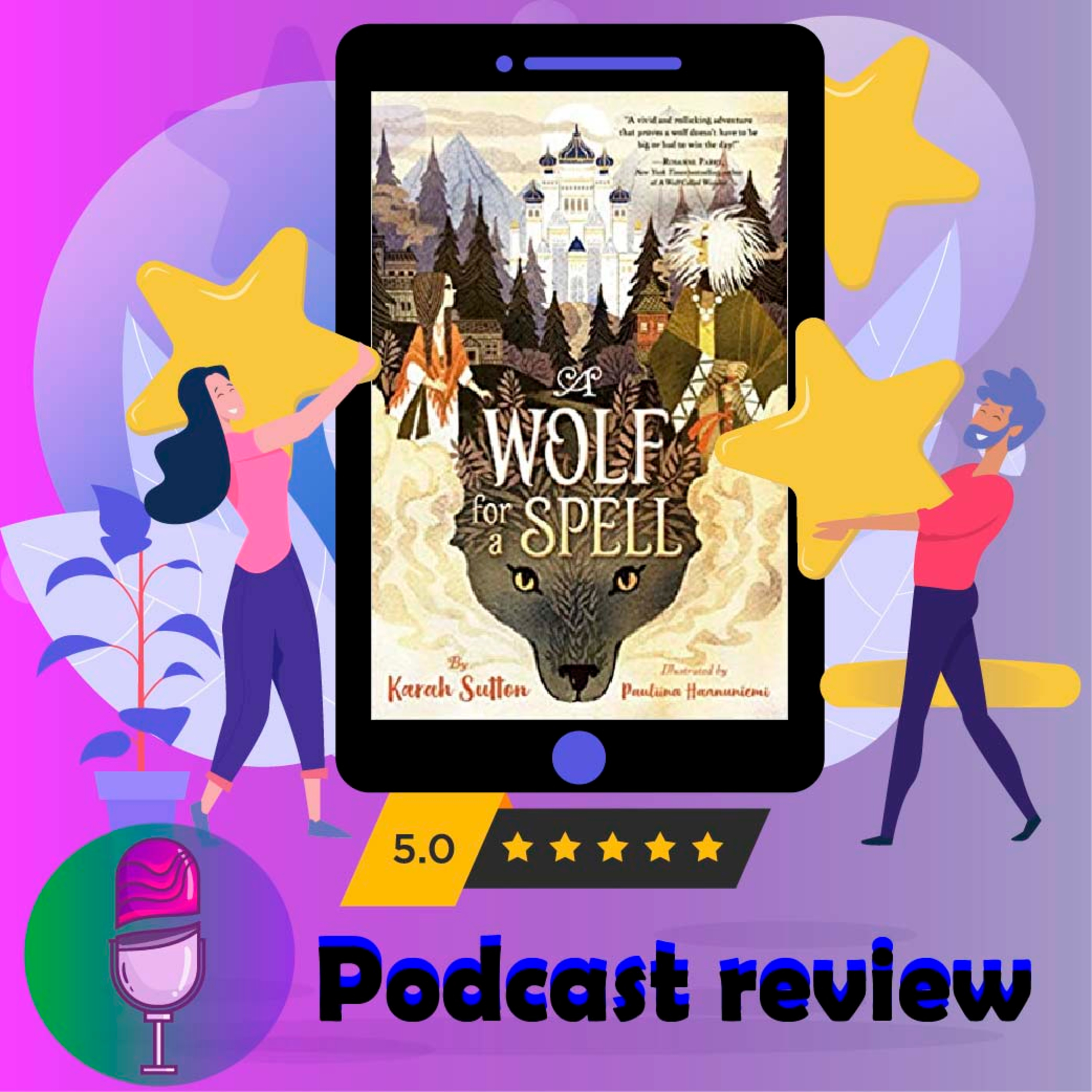 A Wolf for a Spell : By - Karah Sutton - Novel Review Podcast episode artwork