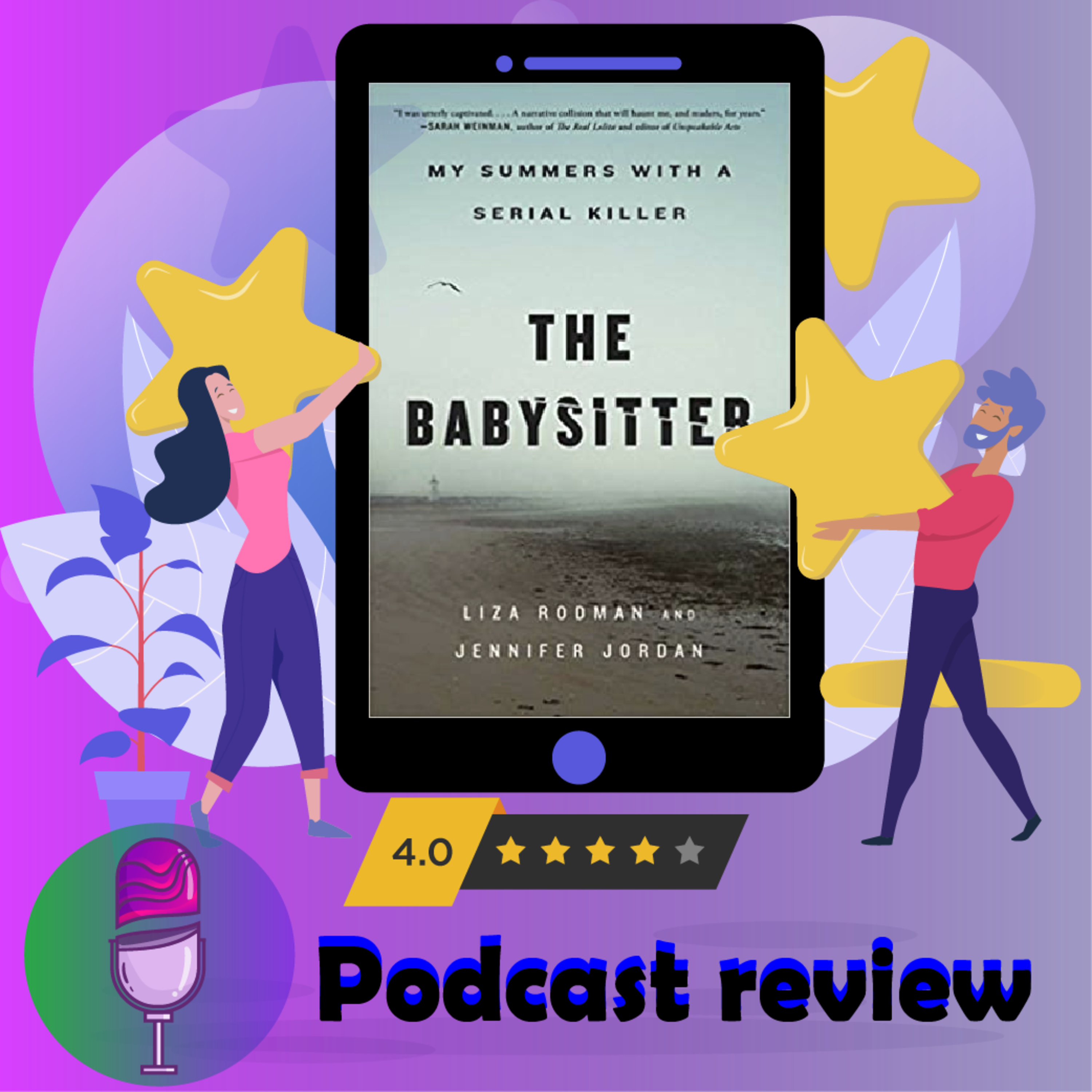 The Babysitter: My Summers with a Serial Killer: Book By Liza Rodman and Jennifer Jordan - Book Review Podcast episode artwork