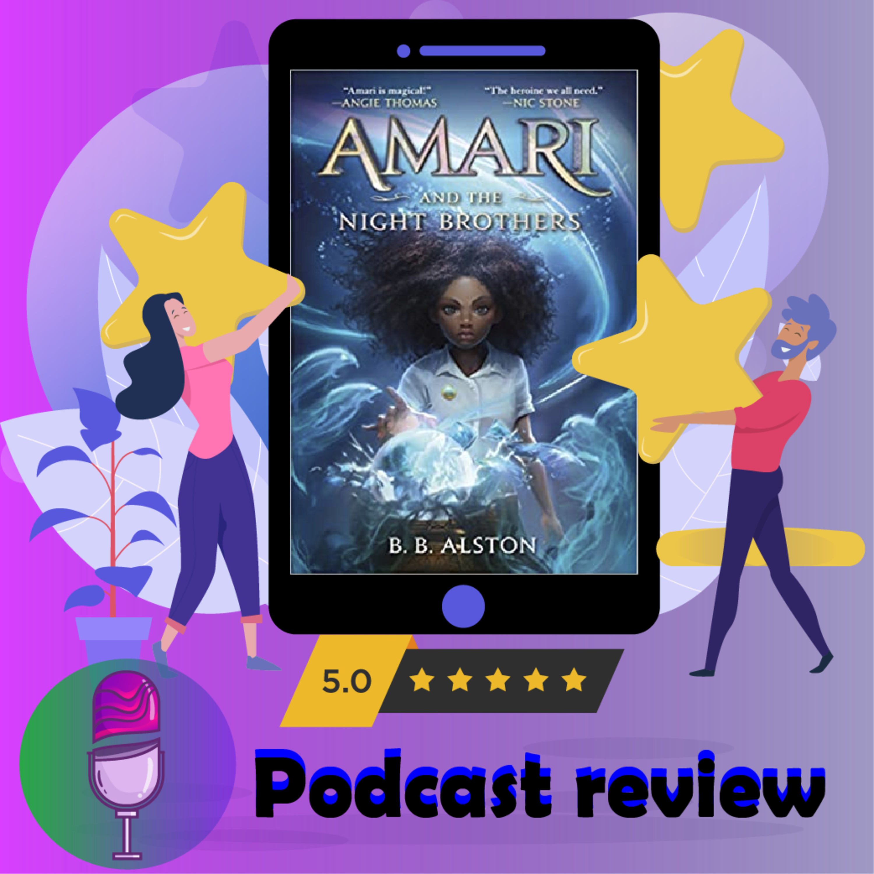 Amari and the Night Brothers: Book By B. B. Alston - Book Review Podcast episode artwork