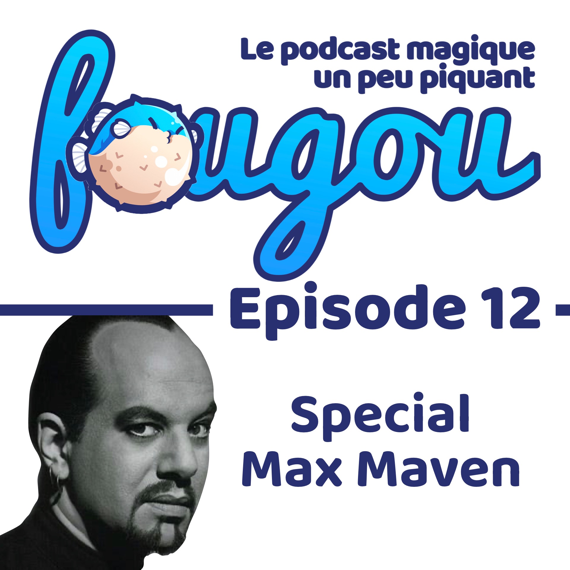 Fougou - Le podcast magique un peu piquant