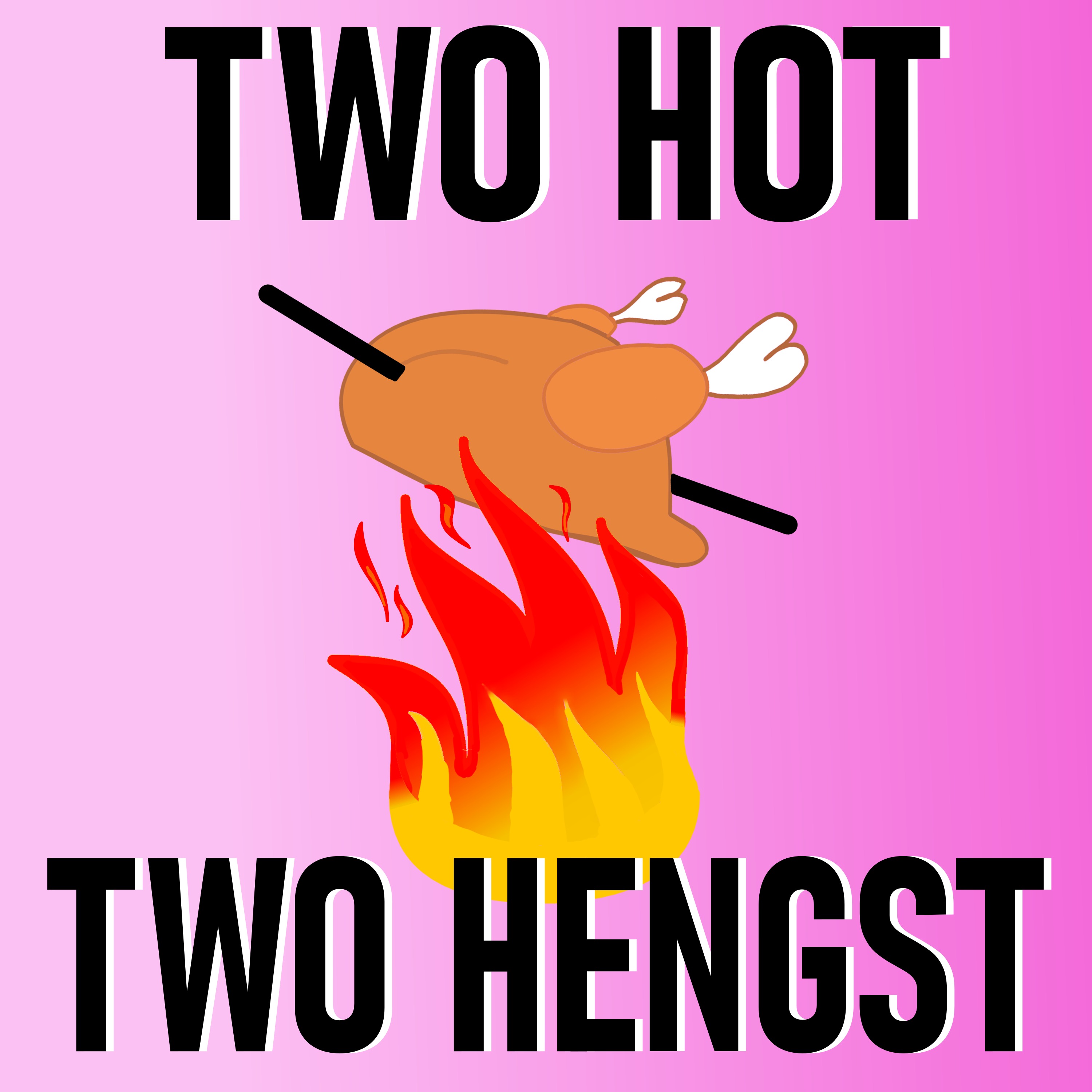 Two Hot Two Hendl