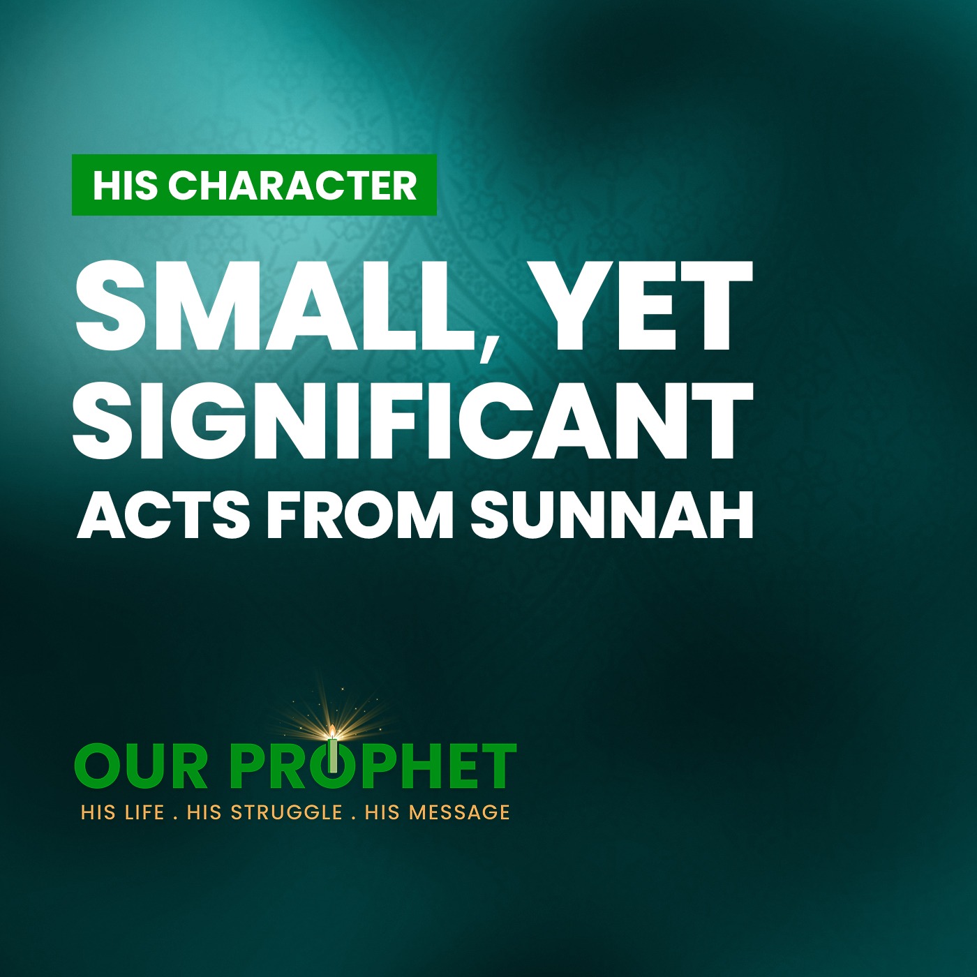 EP 219: Simple Habits That Reveal the Greatness of the Prophet's Character | #OurProphet episode artwork