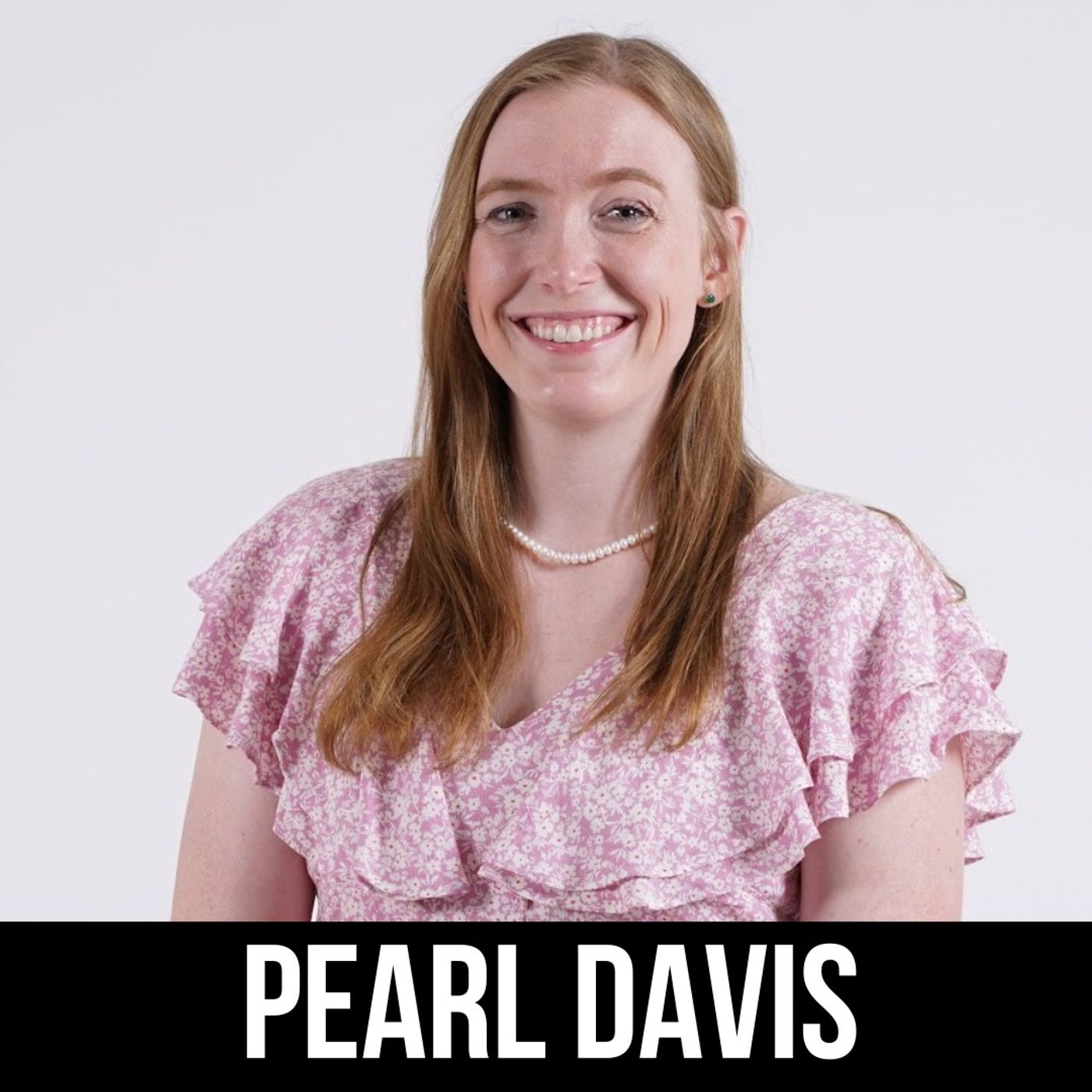 #227 Pearl Davis - The Red Pill For Women