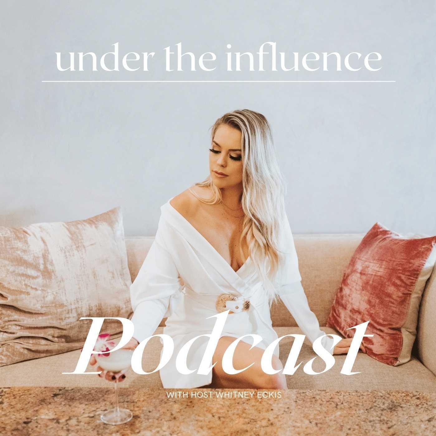 Under the Influence Podcast