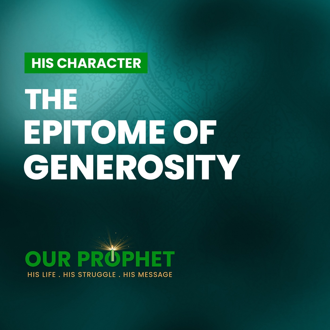 EP 220: How the Prophet Was Generous With His Character & Money? | #OurProphet episode artwork