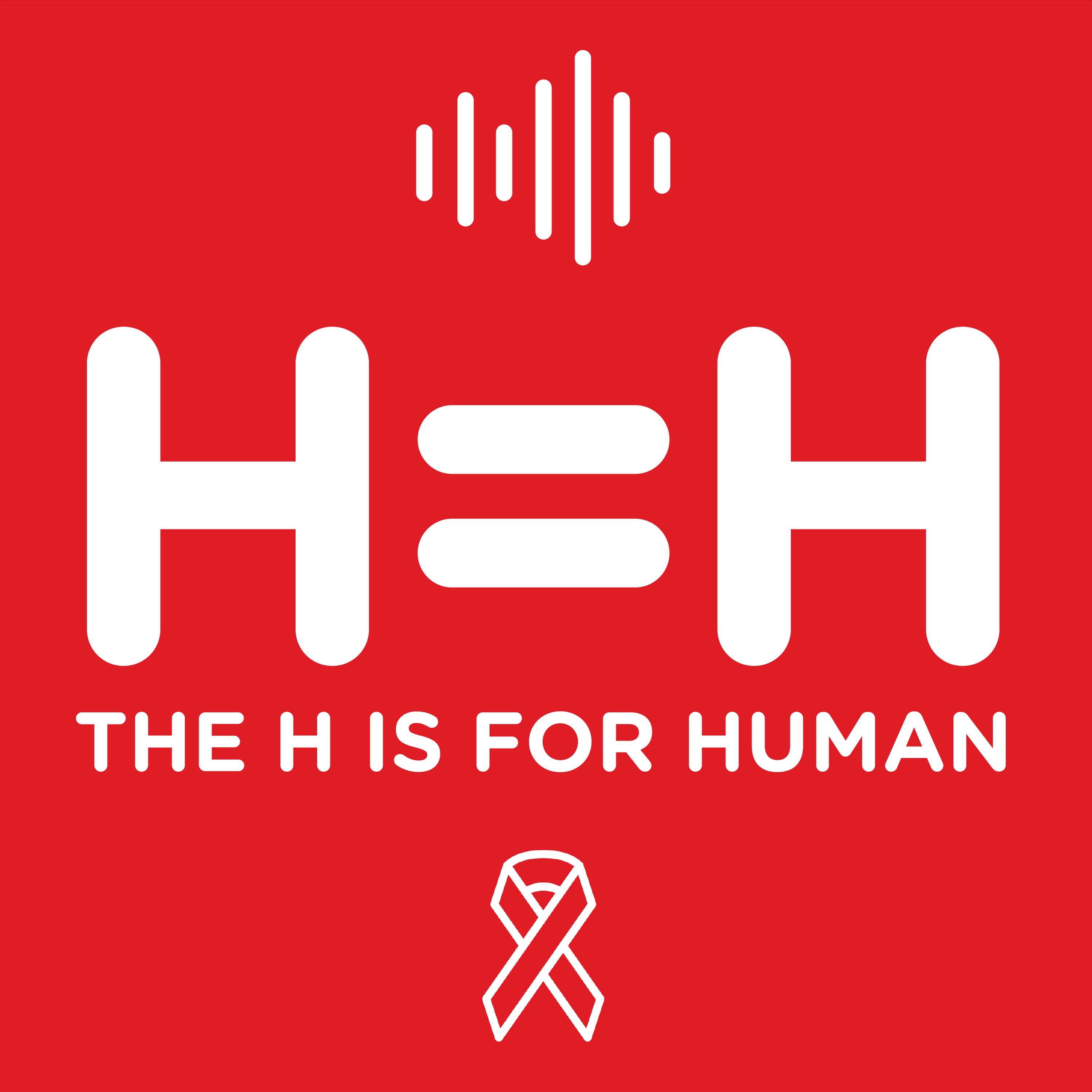 H=H, the H is for Human