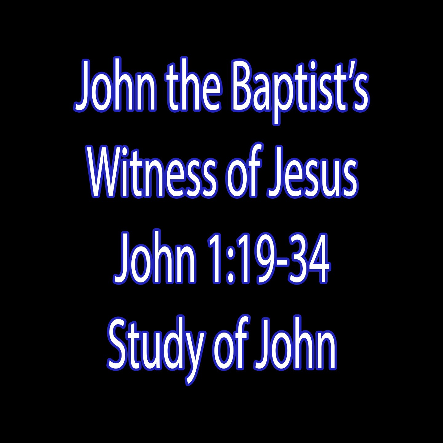 John 1:19-34 John the Baptist's Witness of Jesus episode artwork