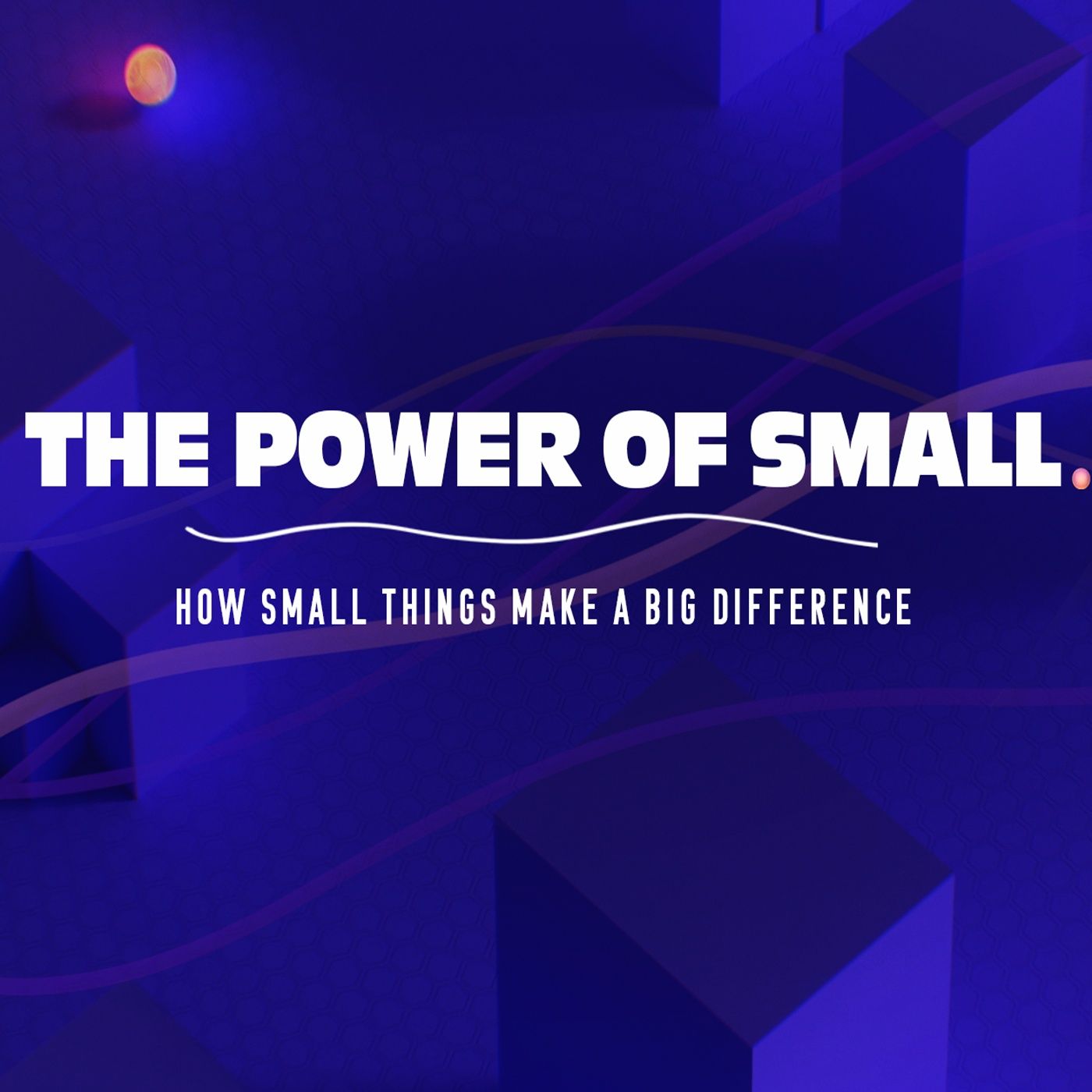 The Power of Small: A Small Interruption