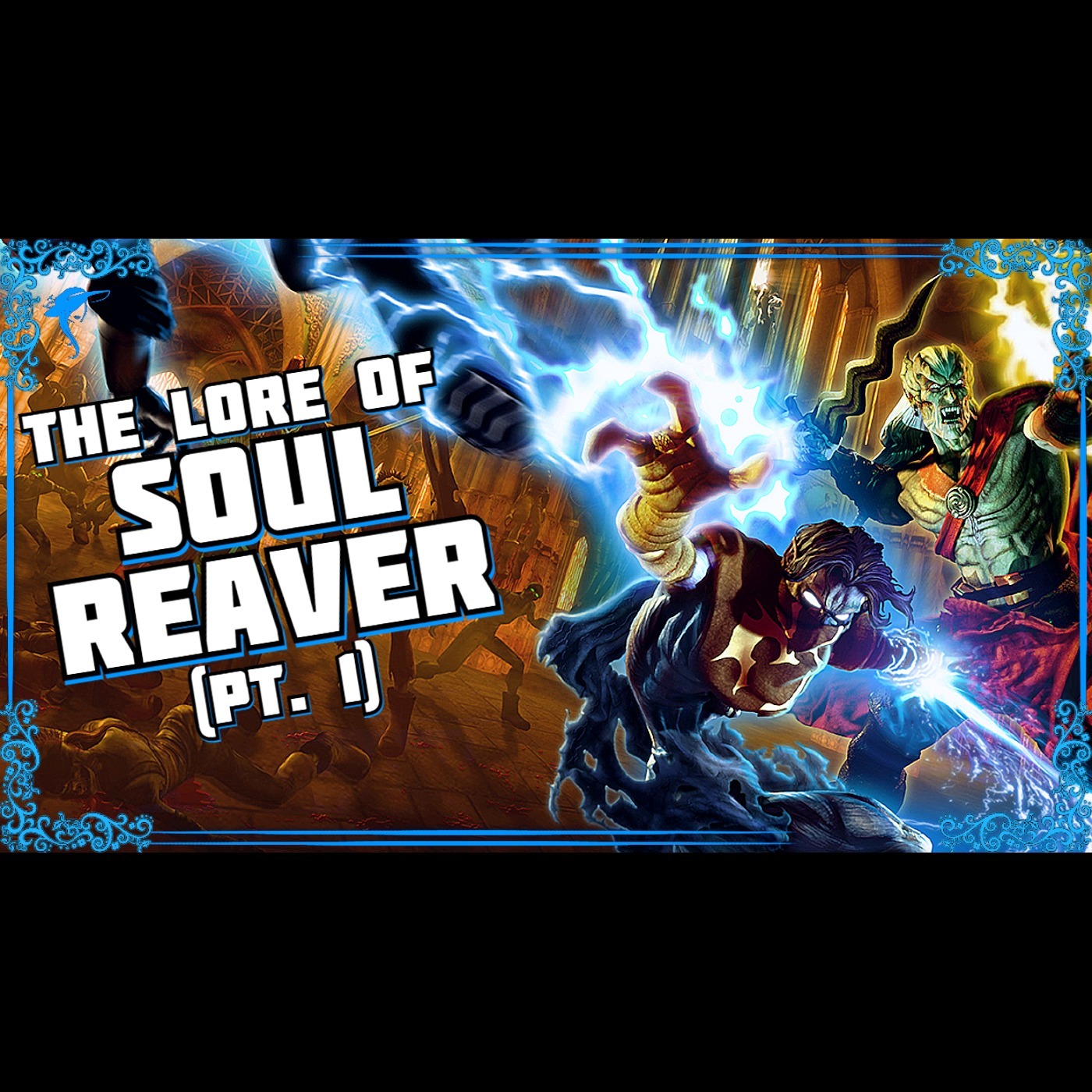 Soul Reaver (Pt. 1): Kain Was Never The Champion.