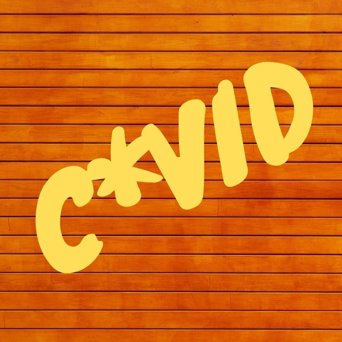 Episode 37 - C*vid