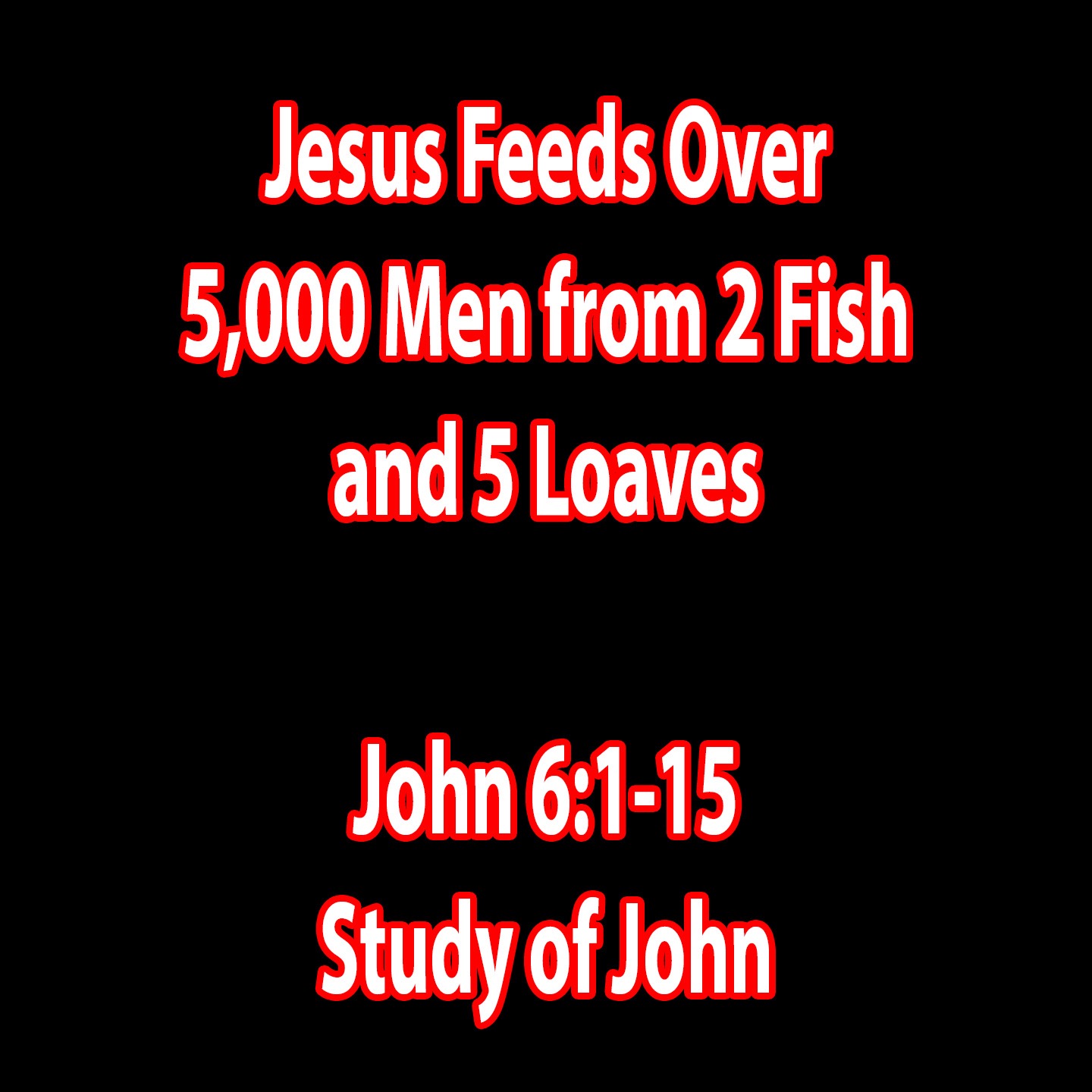 Jesus Feeds Over 5,000 Men from 2 Fish and 5 Loaves  -  John 6:1-15 episode artwork