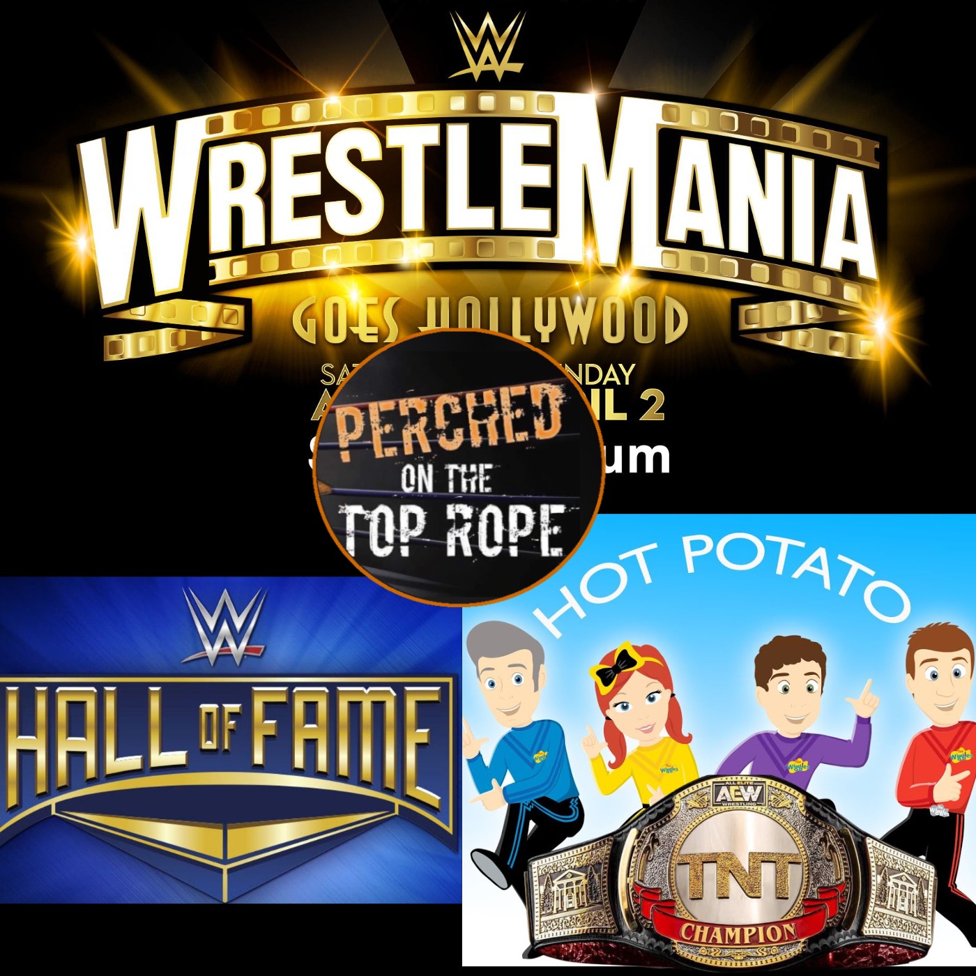 E128: Weekly Wrestling Rumors | WWE HOF | ROH, AEW, and NXT news| anddd HOT PTOATO, HOT POTATO!!