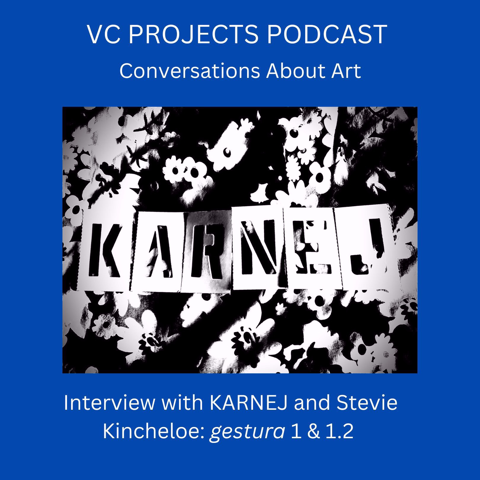 Interview with KARNEJ and Stevie Kincheloe: Gestura 1 & 1.2