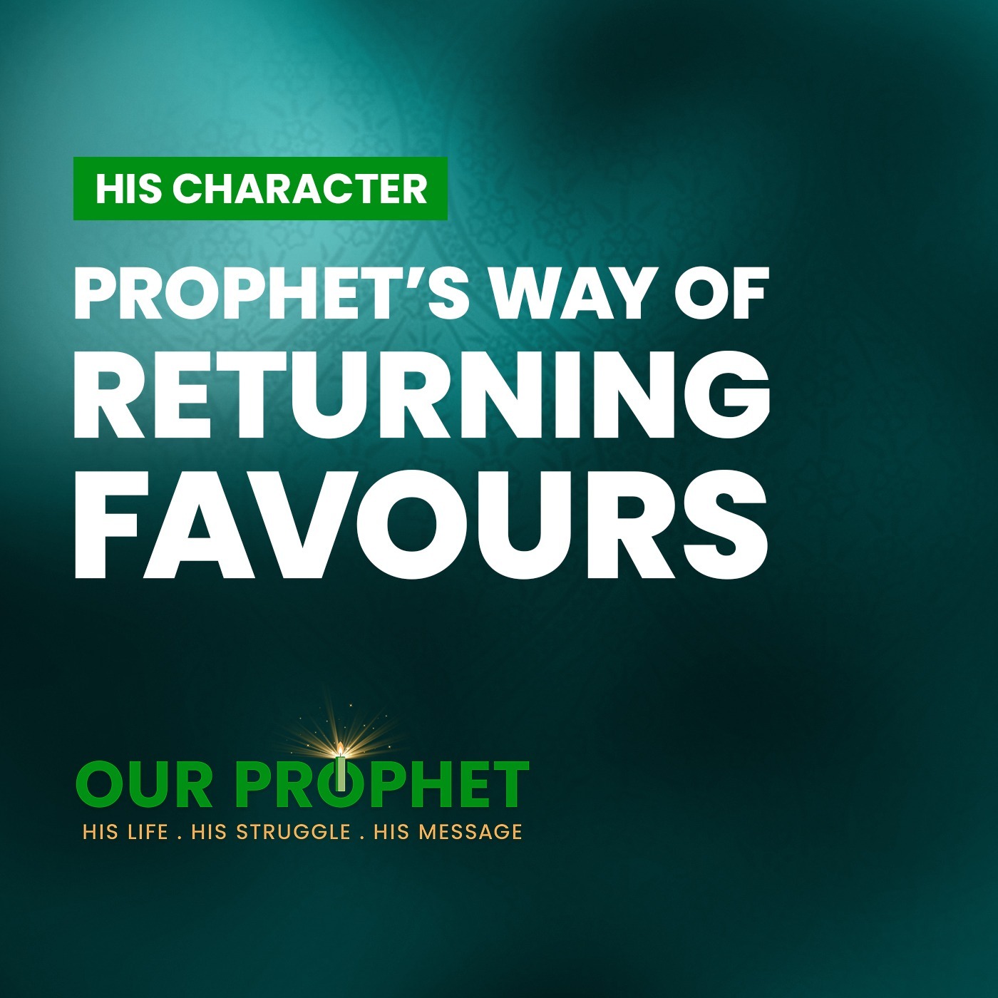 Ep 233: Prophet's Exemplary Loyalty (Wafa) For To Those Who Did Good | #OurProphet episode artwork