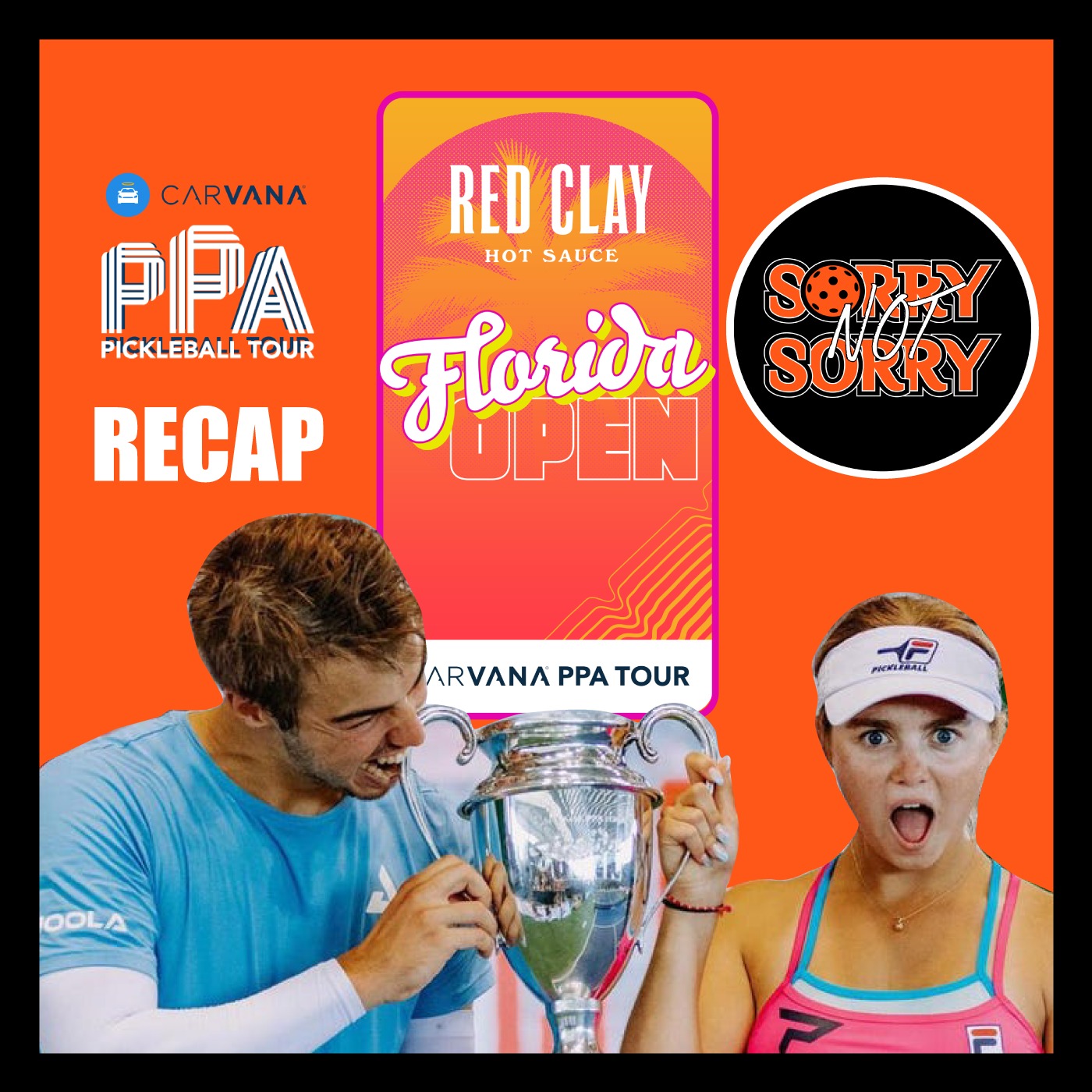 Sorry Not Sorry Pickleball Podcast