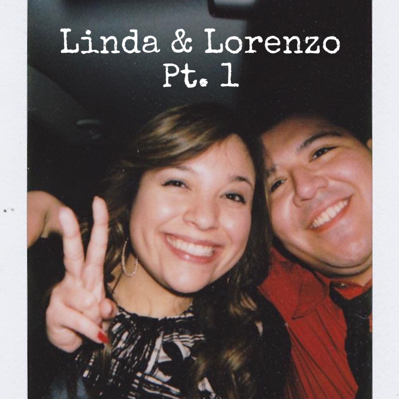 Linda & Lorenzo Pt. 1 episode artwork