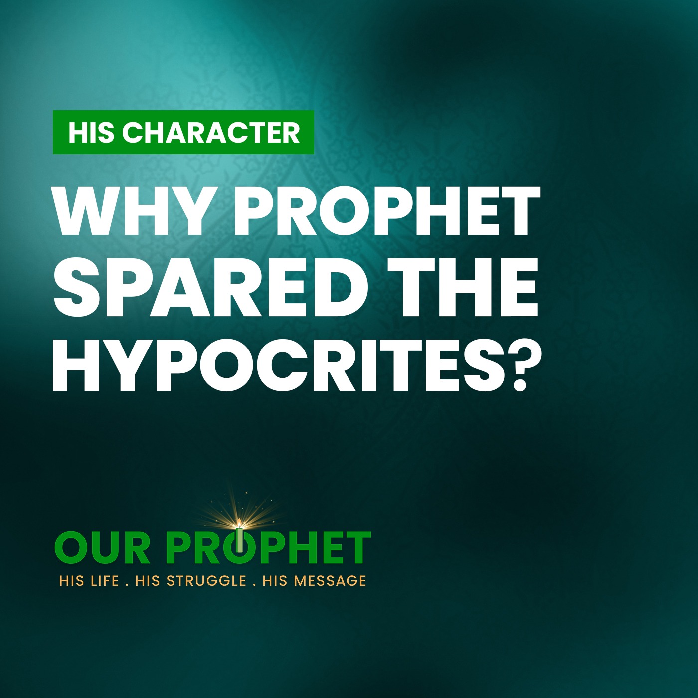 Ep 235: Why Prophet Didn't Get Rid of the Companions Who Hurt Him? | #OurProphet episode artwork