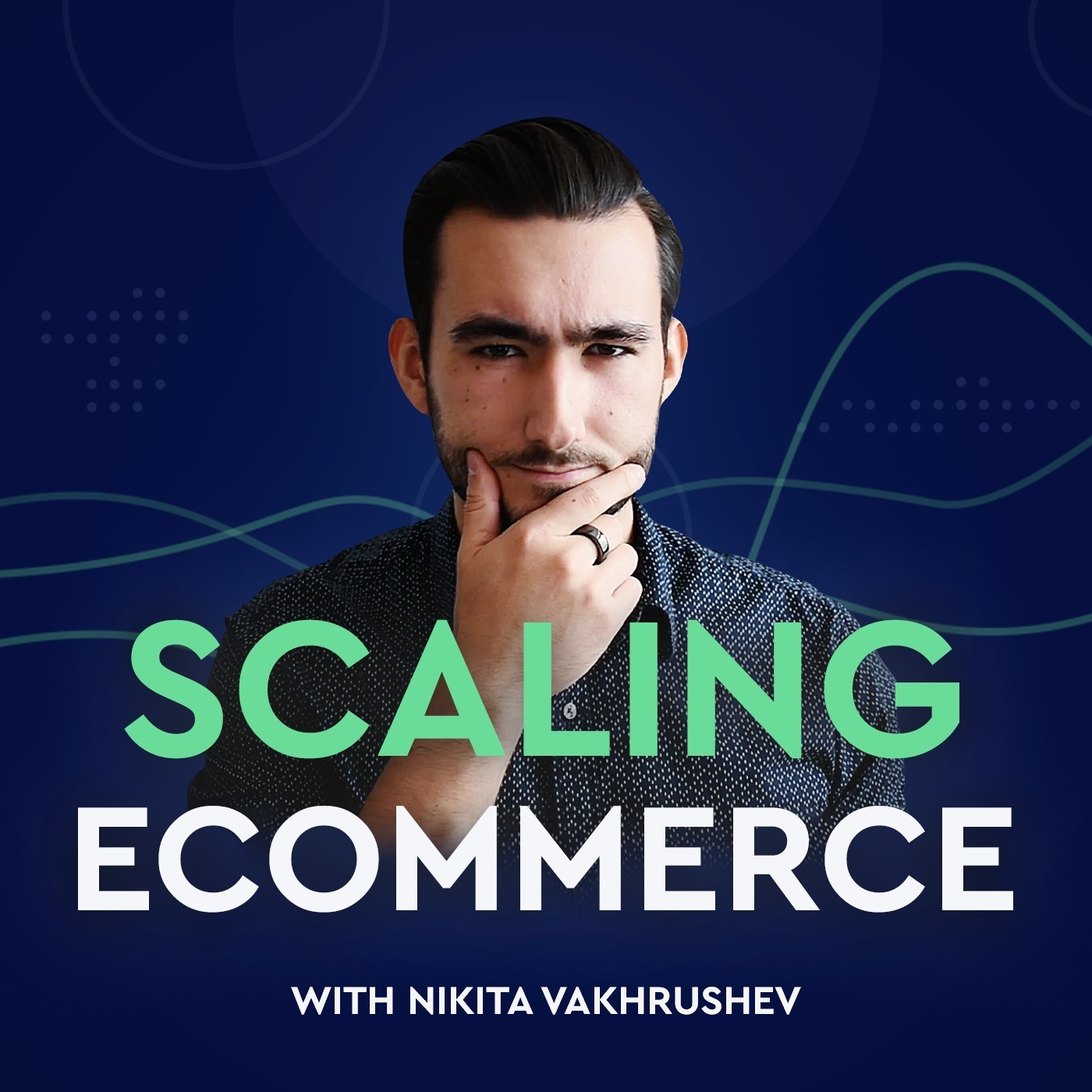 Scaling Ecommerce with Nikita Vakhrushev