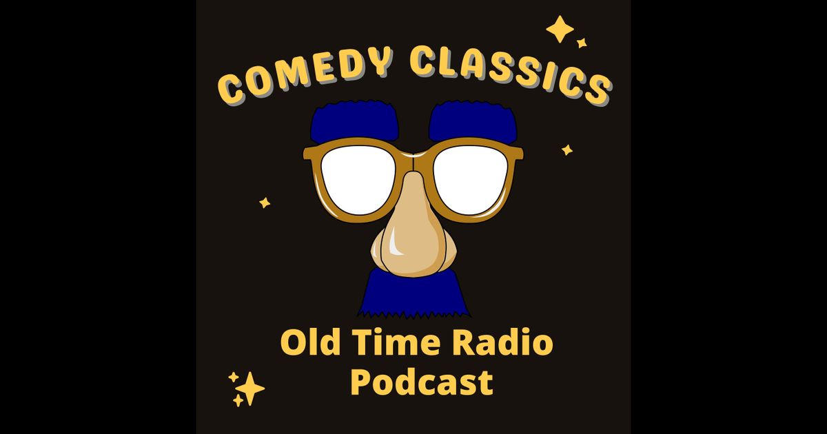 Comedy Classics Best Old Time Radio Podcast RedCircle