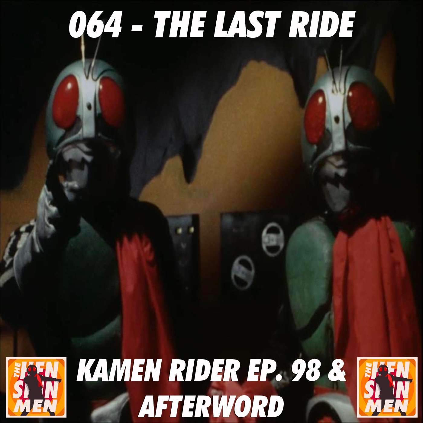 064 – The Last Ride | Ft. Travis Alexander | Kamen Rider Ep. 98 & Afterword