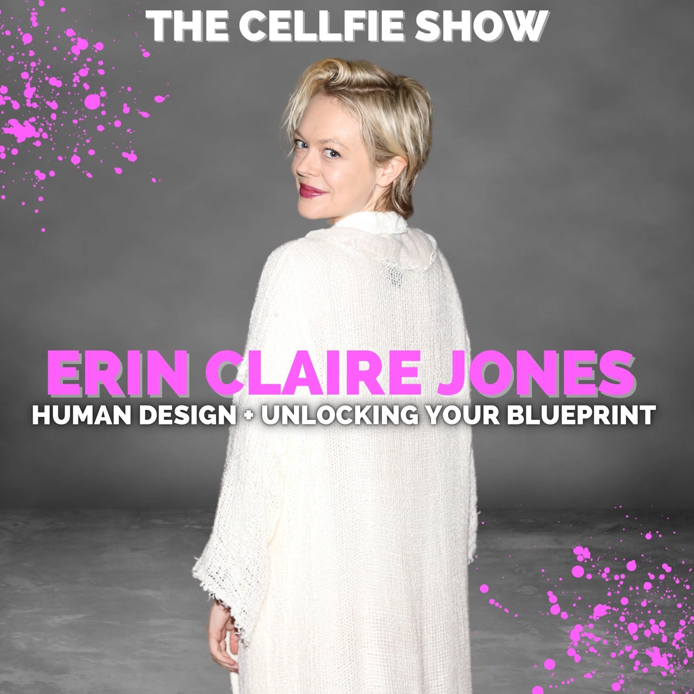 Human Design + Unlocking Your BluePrint with Erin Claire Jones. Discover Your Unique Gifts, Talents, & Strengths