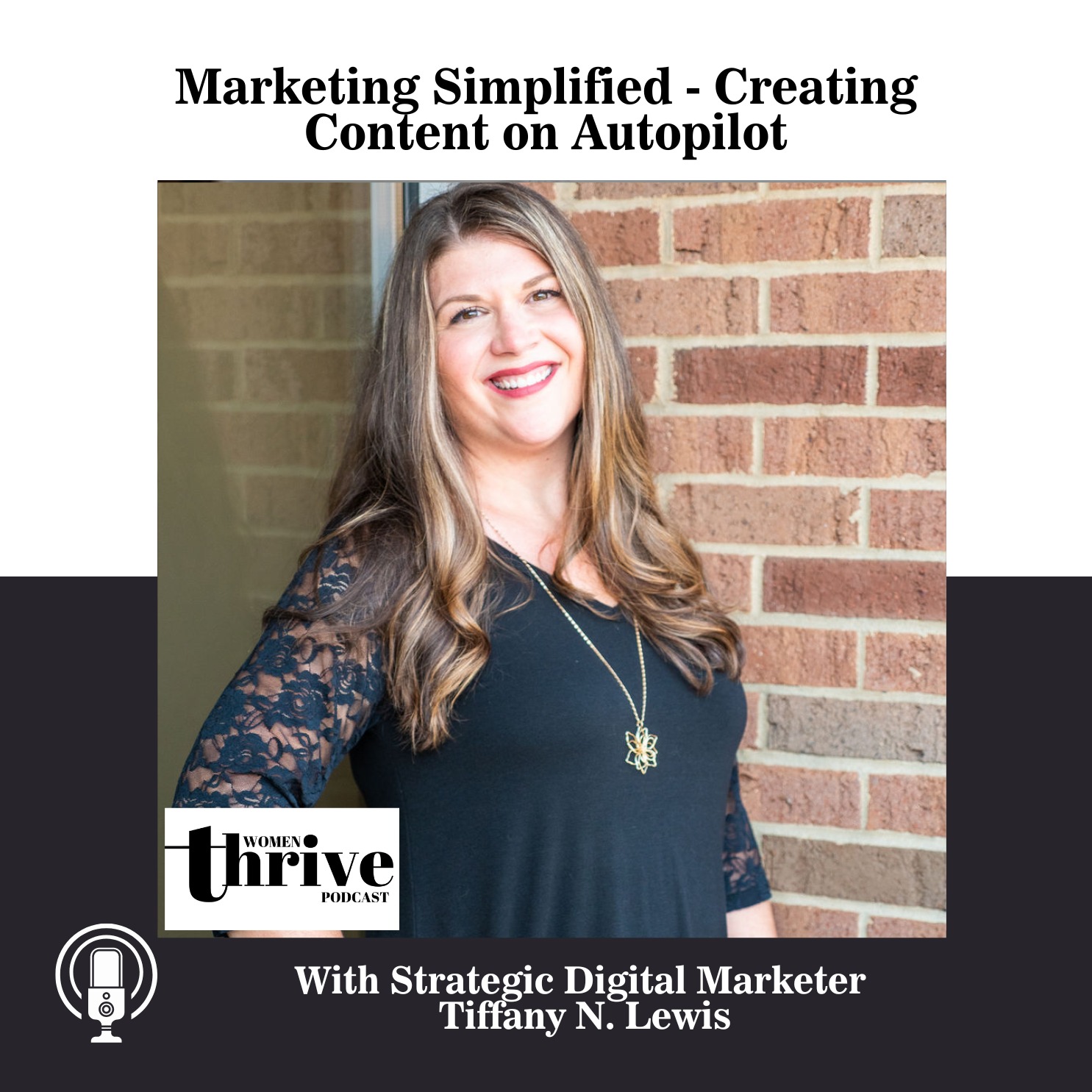 Marketing Simplified - Creating Content on Autopilot with Tiffany N. Lewis