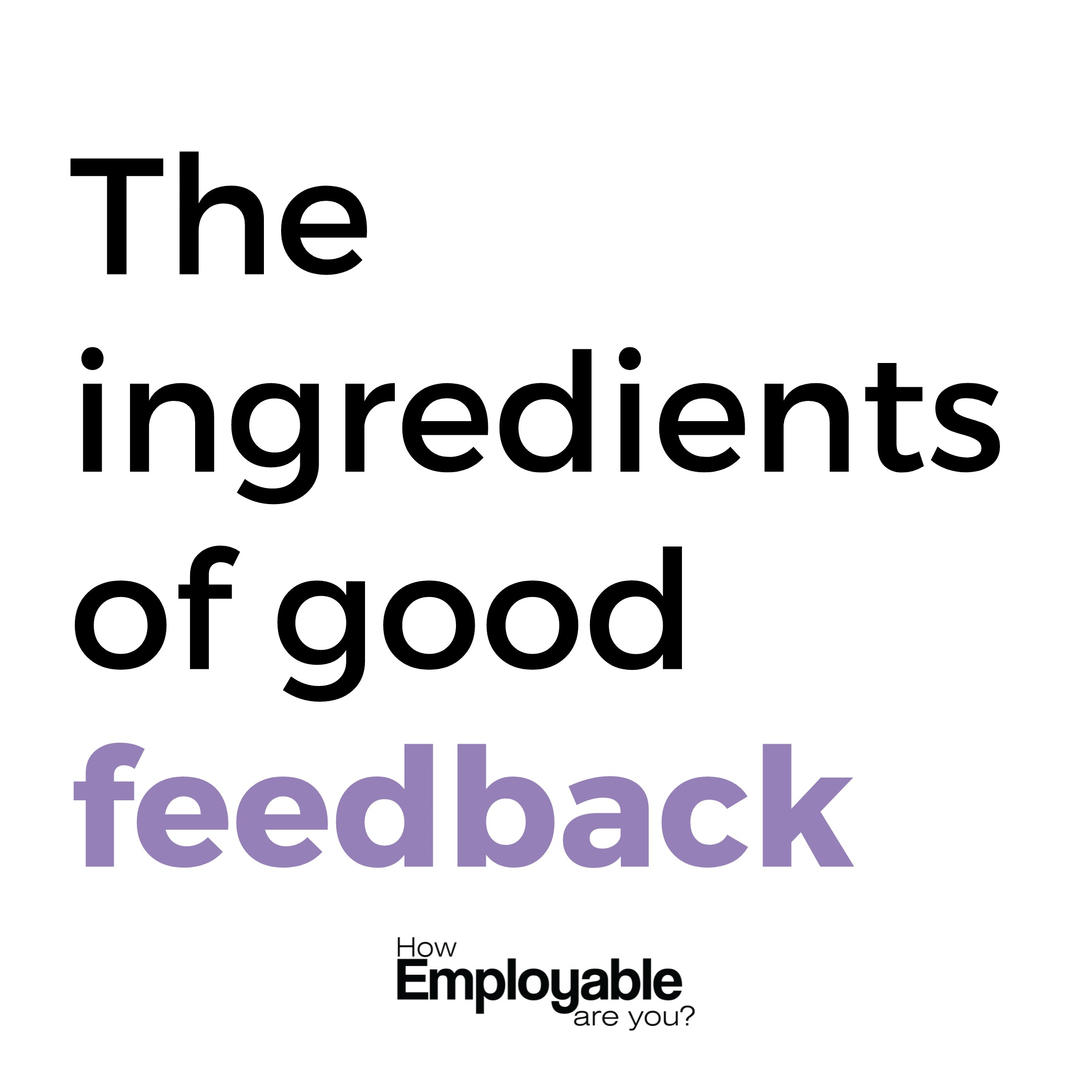 Ep 6: The ingredients of good feedback