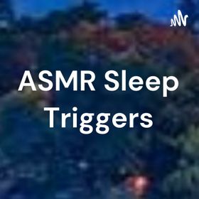 ASMR Sleep Triggers | RedCircle