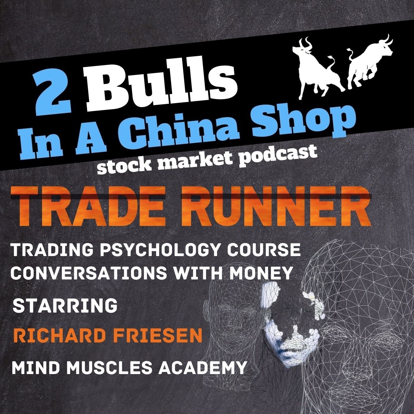 Trade Runners w/ Rich Friesen: Ep. 6, Conversations with Money