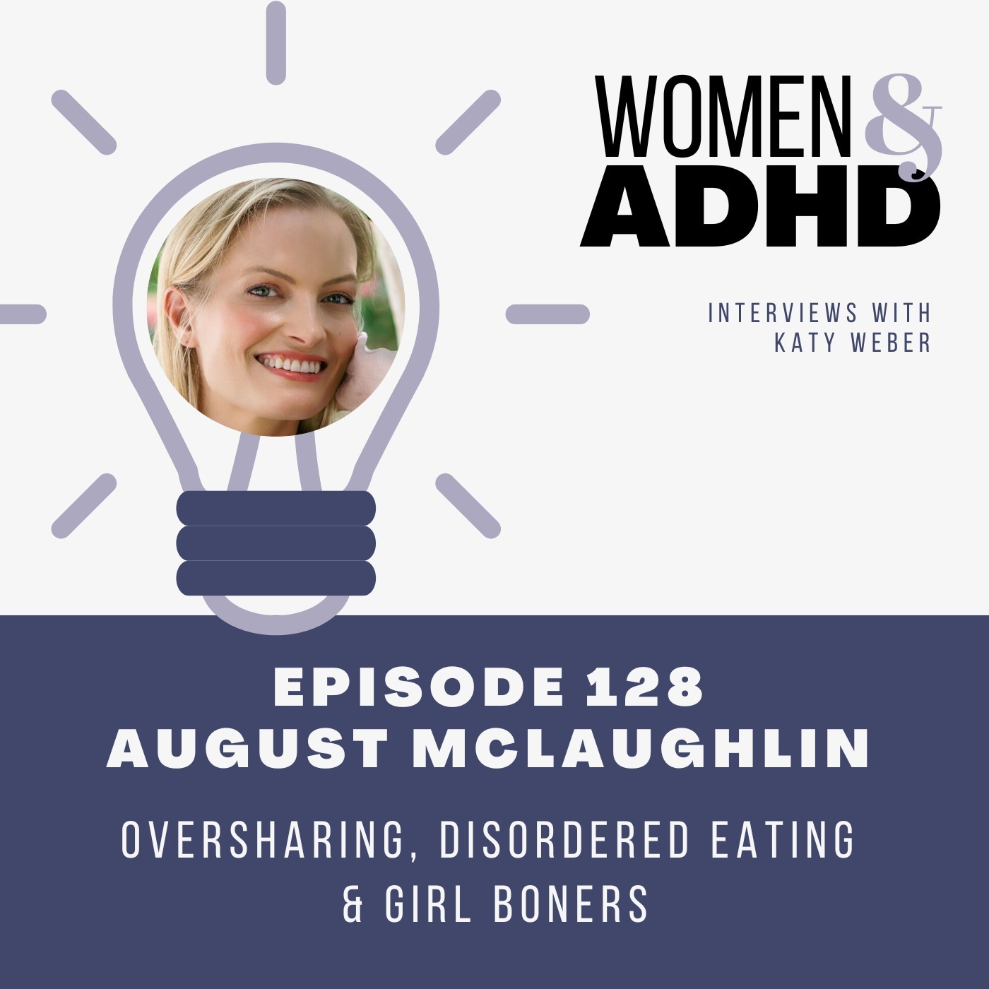 August McLaughlin: Oversharing, disordered eating & girl boners