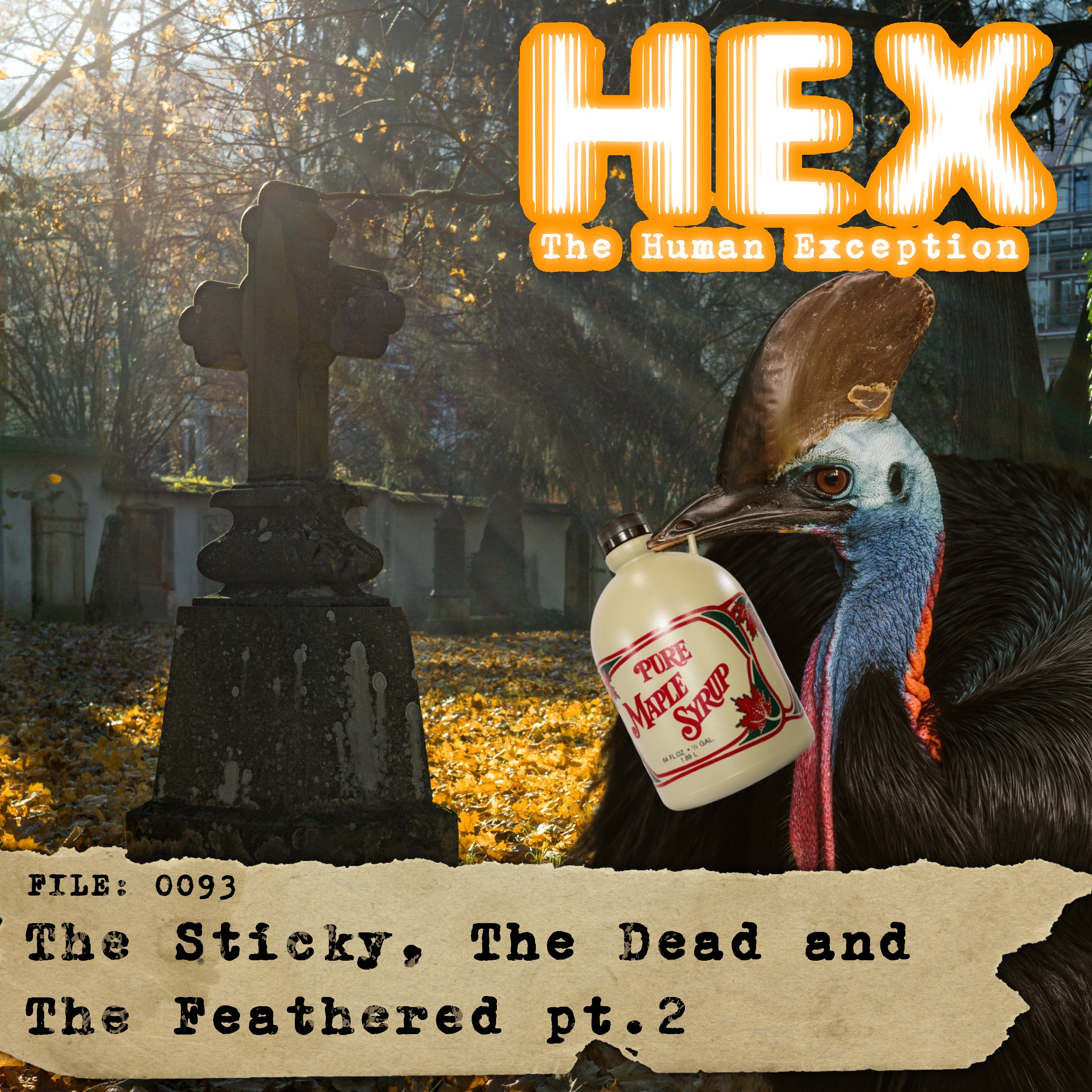 HEX - File 0093 - The Sticky, The Dead and The Feather - pt. 2