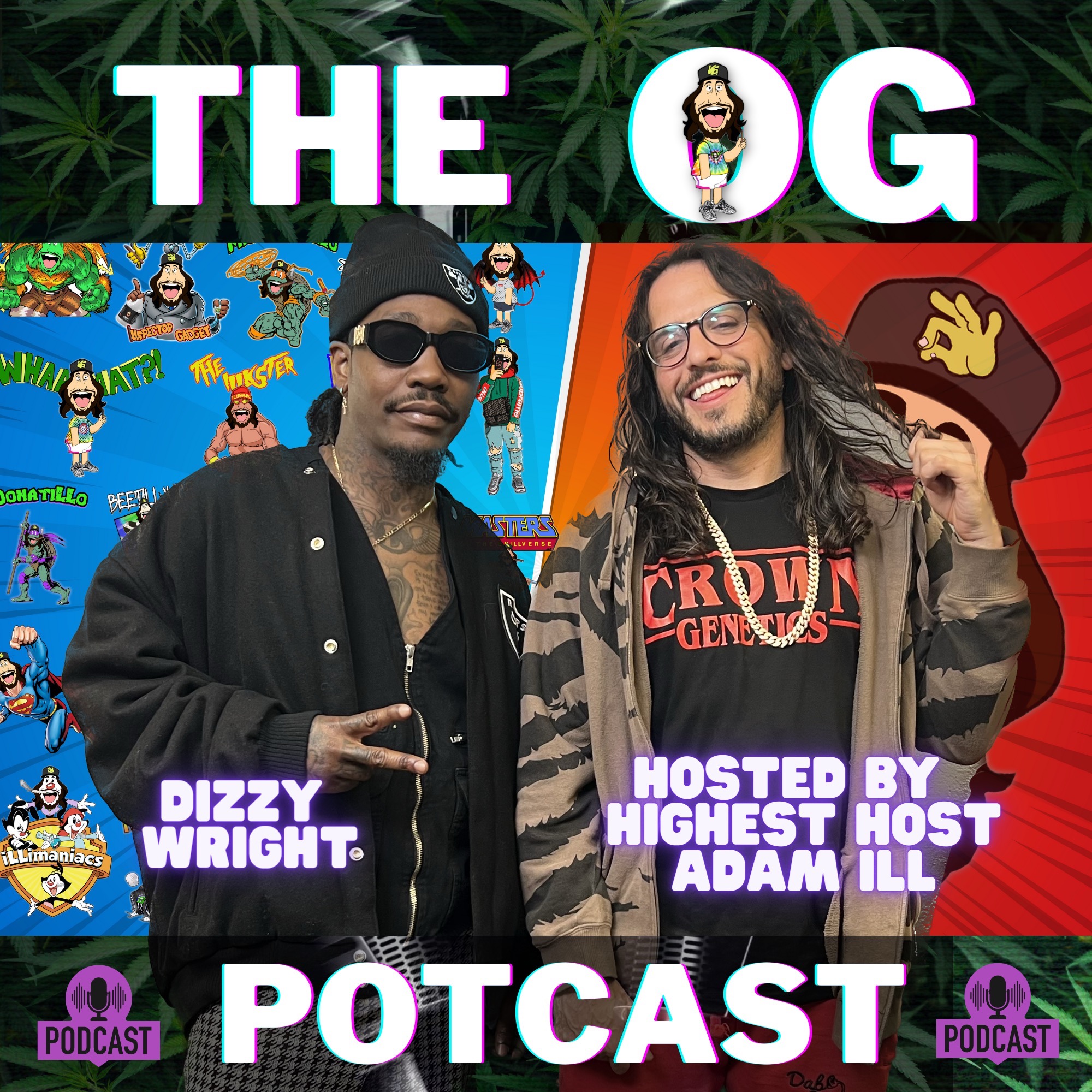 Getting High With Show Potcast hosted by Adam Ill