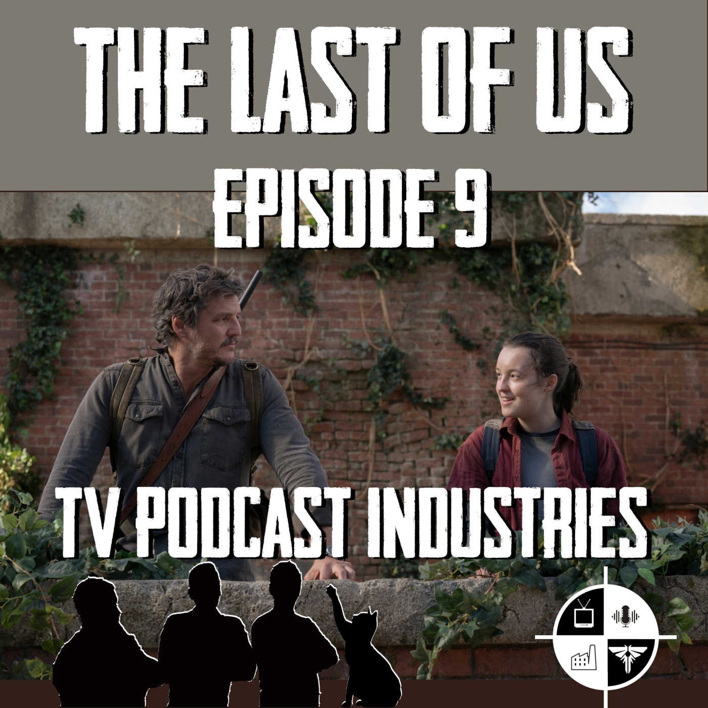Episode 5 - “Endure And Survive”, The Last of Us Podcast