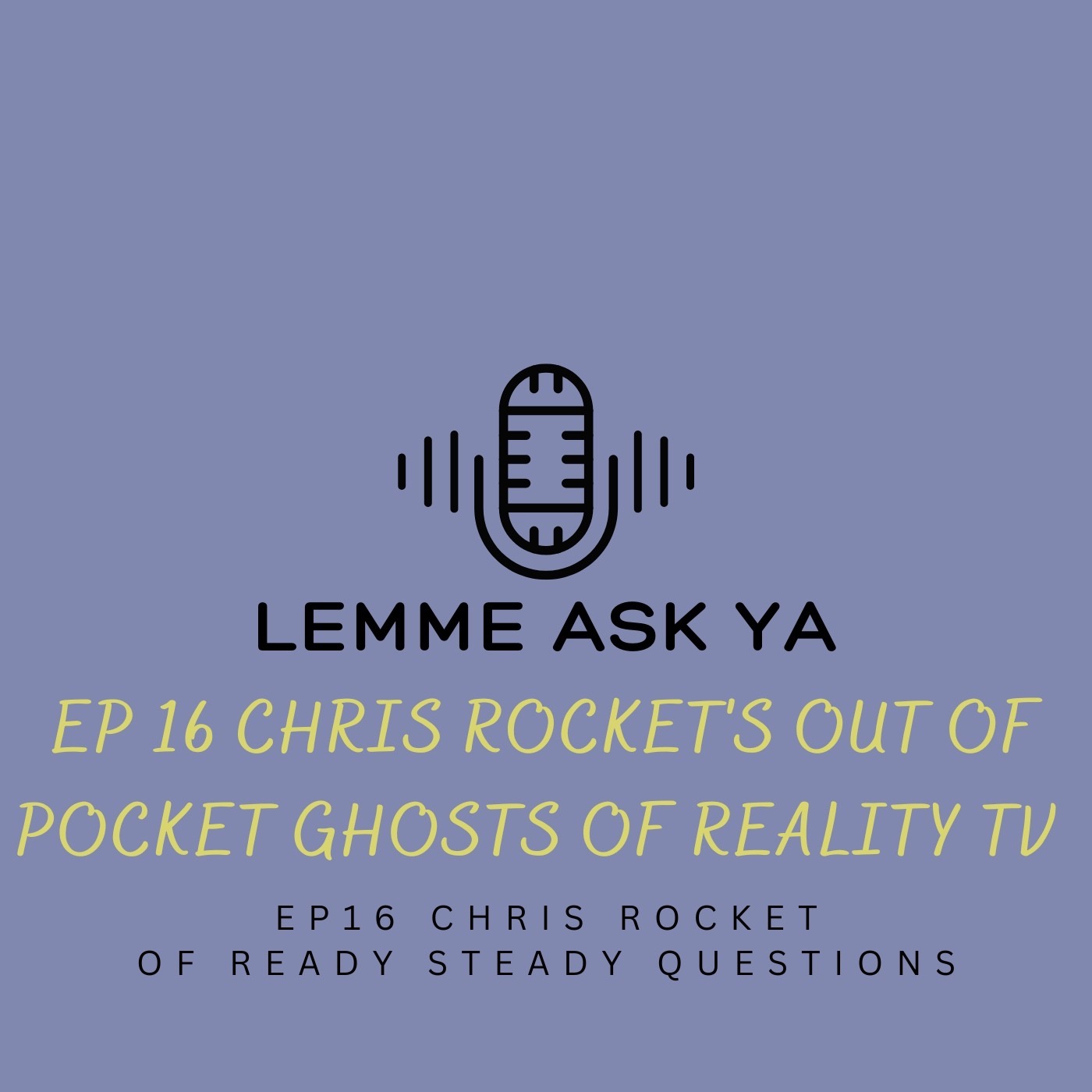 EP 16 Chris Rocket's Out of Pocket Ghosts of Reality TV