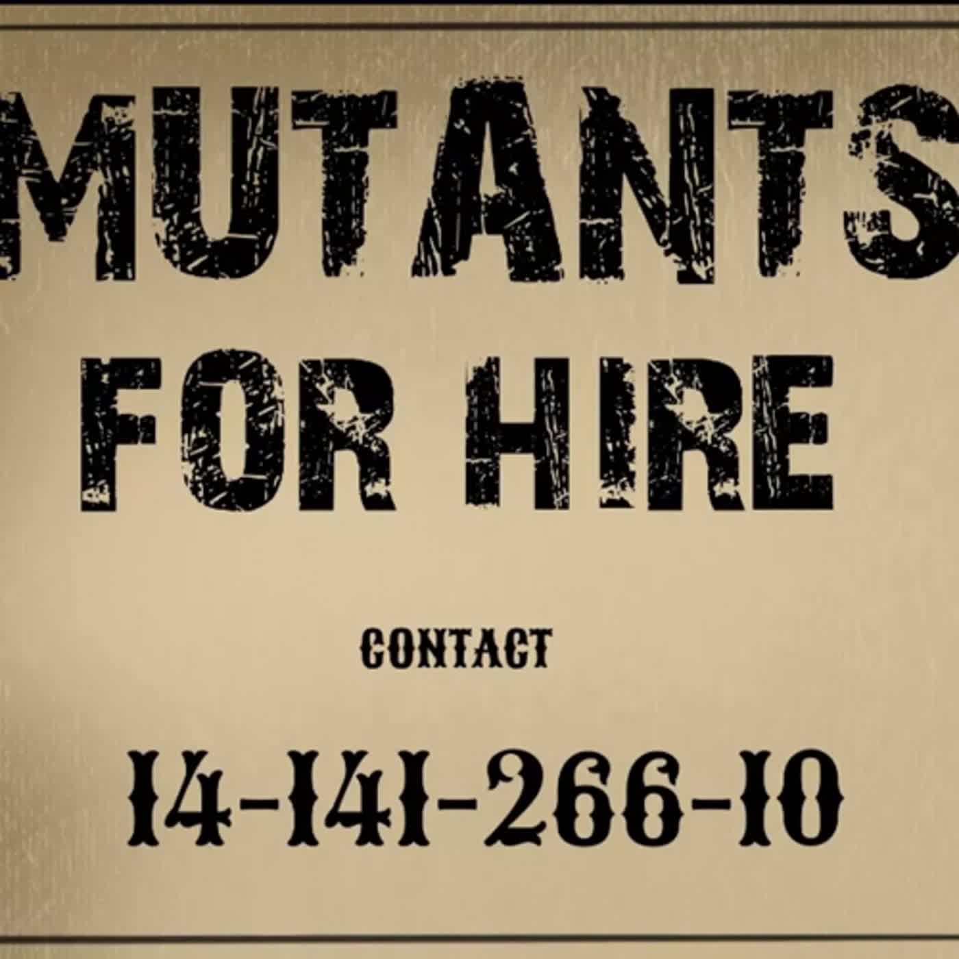 Mutants For Hire - Chapter 1: Seventeen thousand three hundred and twenty Six Dollars episode artwork