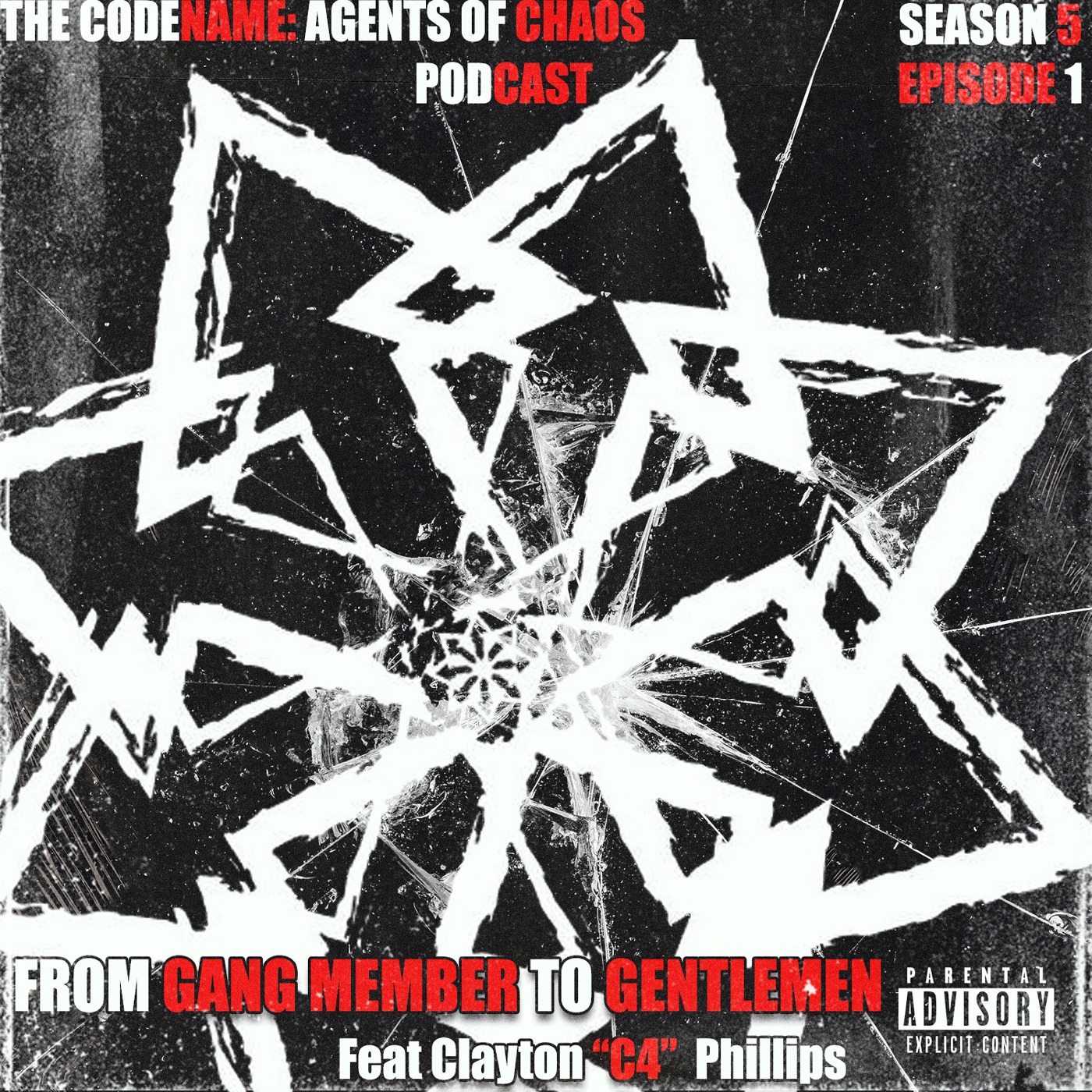 Season 5 Ep 1 - From Gang Member To Gentleman Part 1 Feat "C4" episode artwork