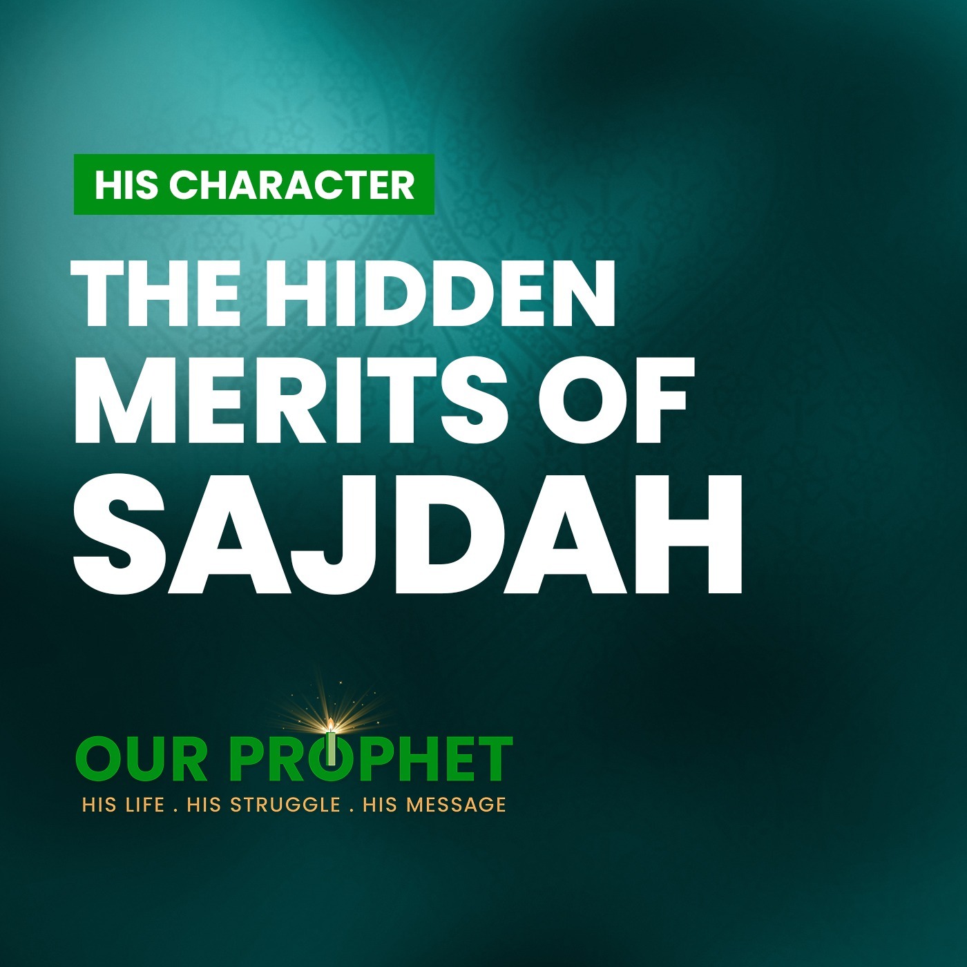 Ep 227: Sajdah: The Key To Be Resurrected With The Prophet | #OurProphet episode artwork