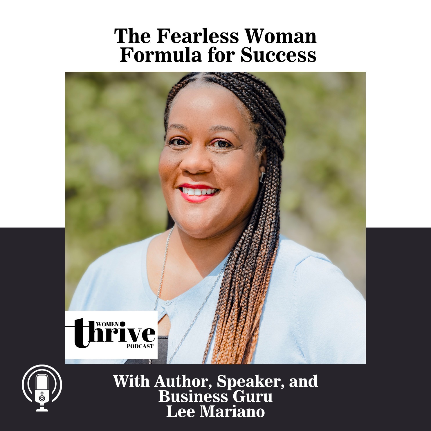 The Fearless Woman Formula for Success with Lee Mariano