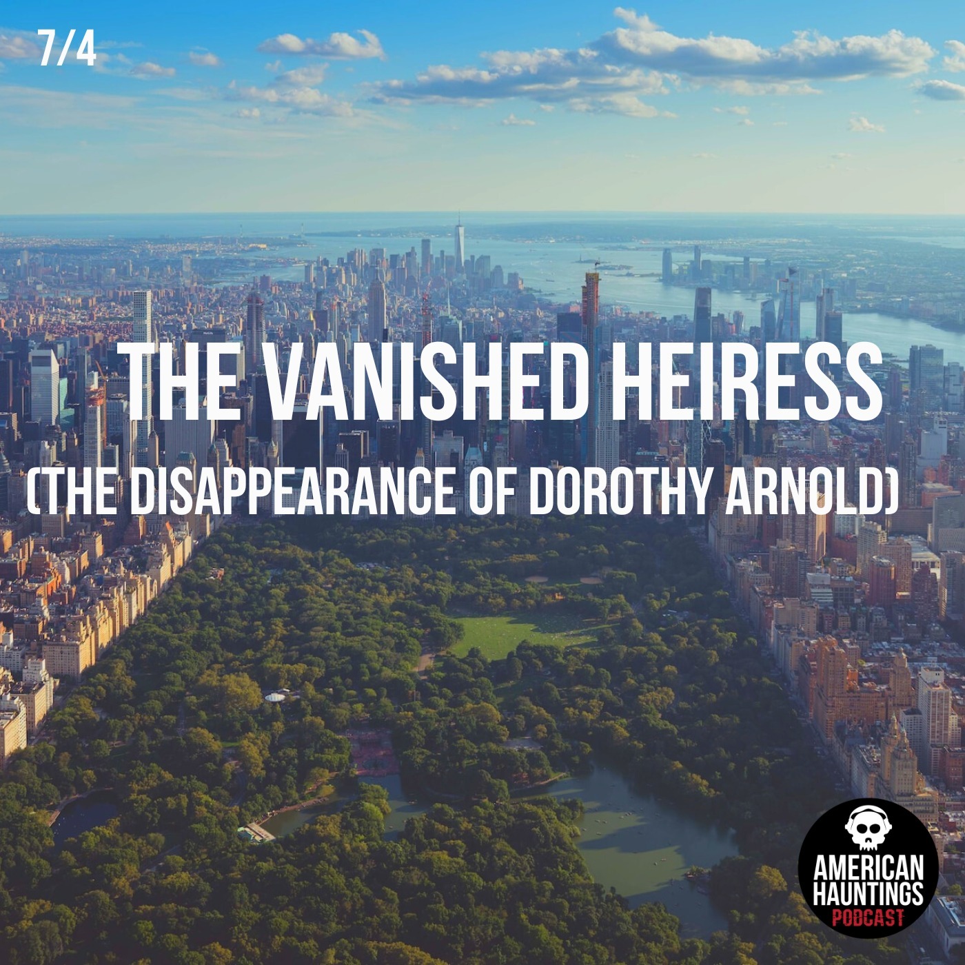 The Vanished Heiress (The Disappearance of Dorothy Arnold)